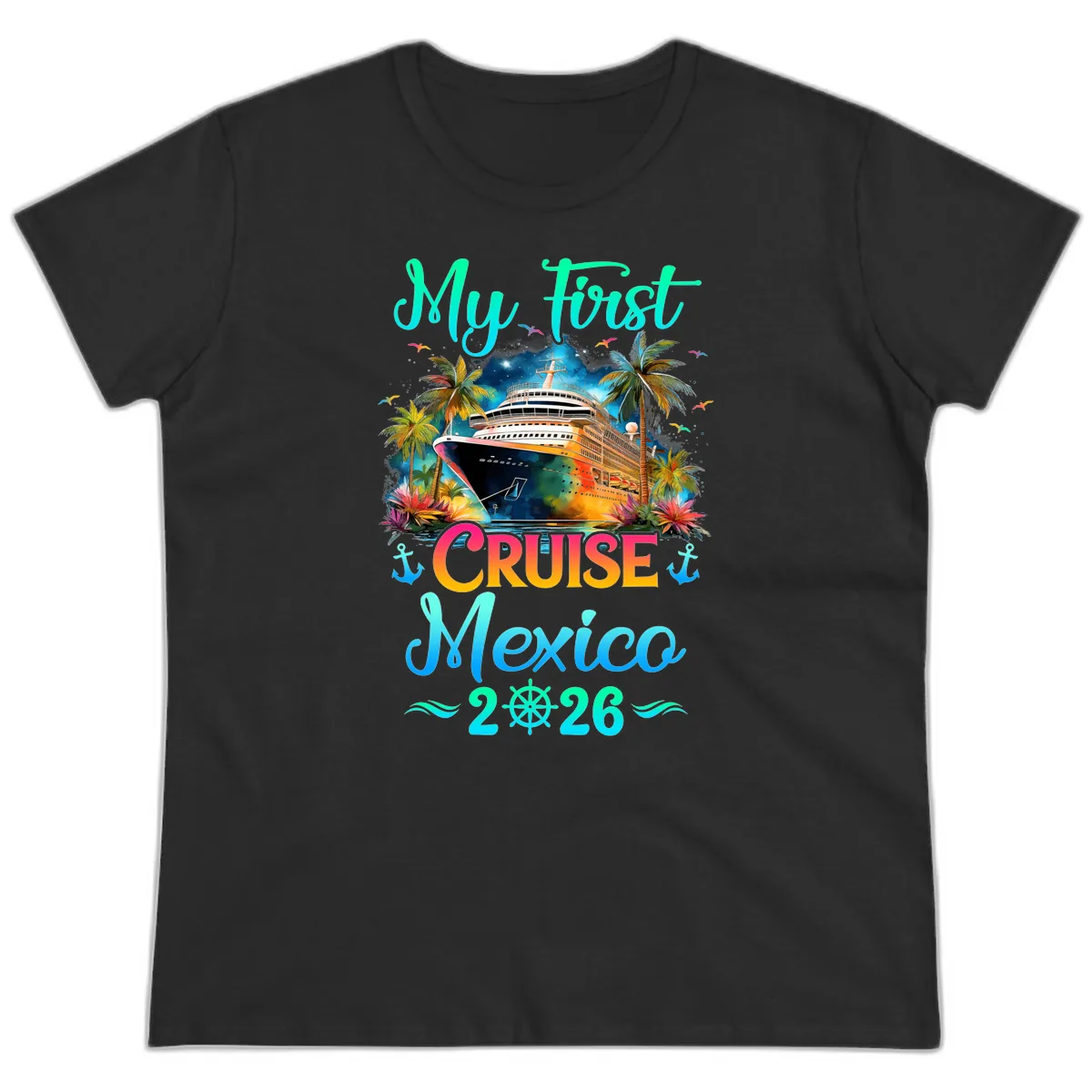 My First Mexico Cruise 2026 Tropical Vacation Ladies Tee in Black