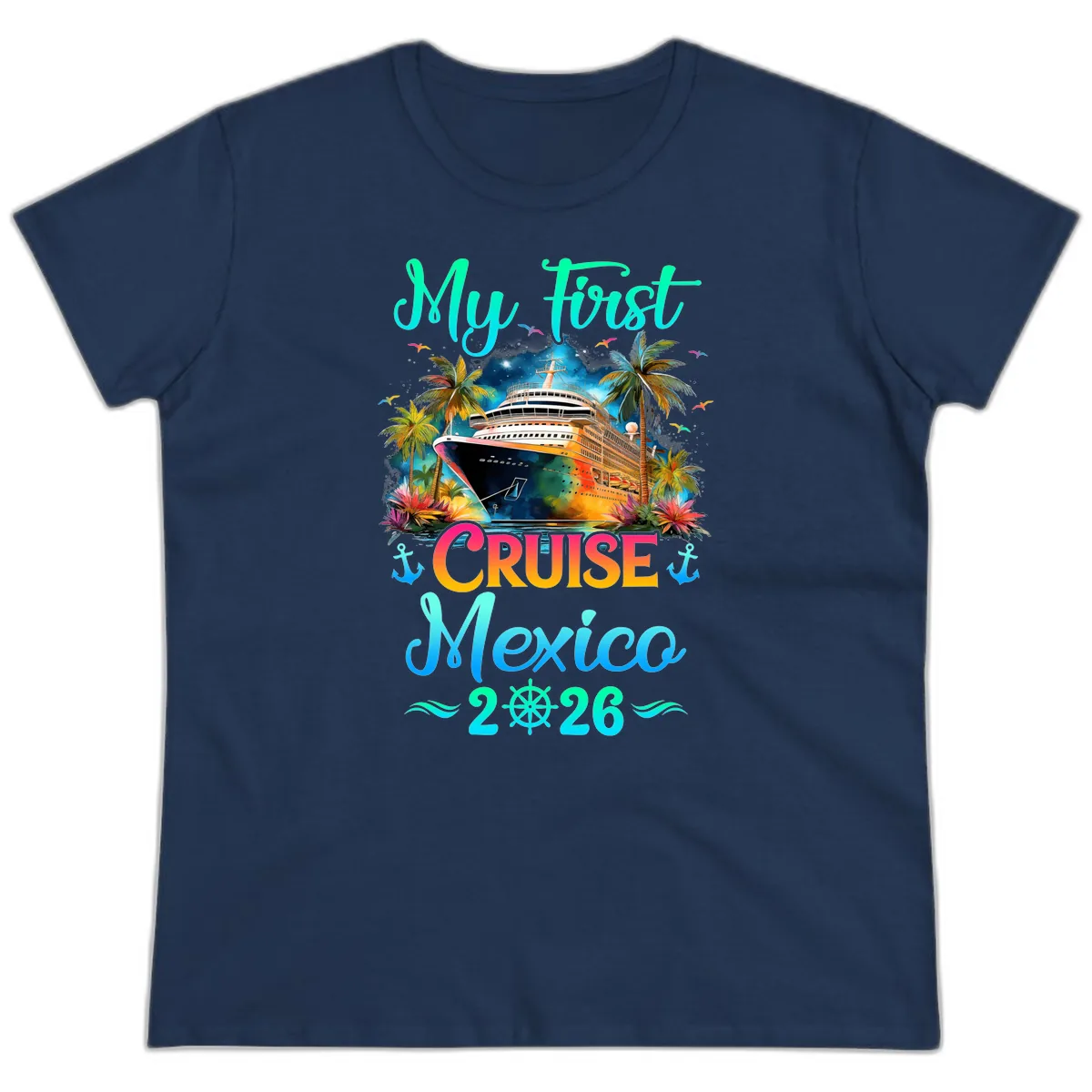 My First Mexico Cruise 2026 Tropical Vacation Ladies Tee in Navy