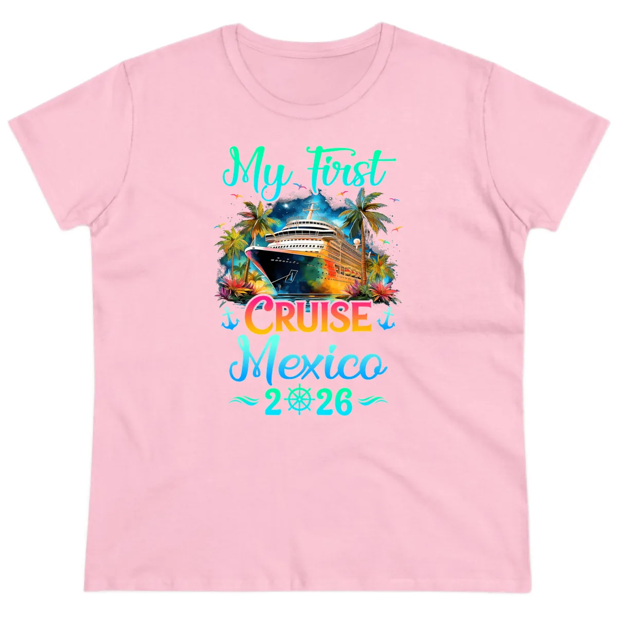 My First Mexico Cruise 2026 Tropical Vacation Ladies Tee in Light Pink