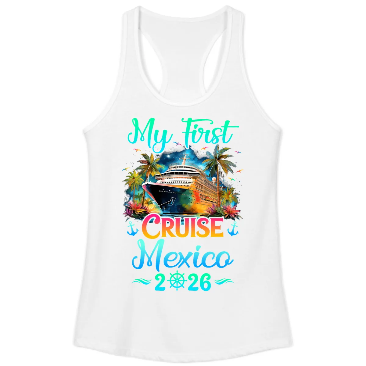 My First Mexico Cruise 2026 Tropical Vacation Ladies Tank in White