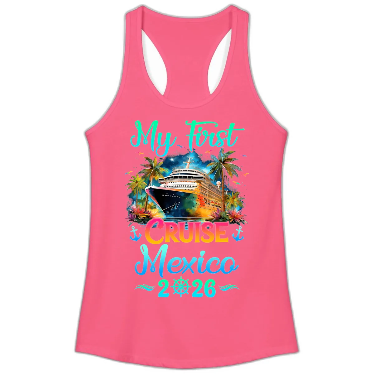 My First Mexico Cruise 2026 Tropical Vacation Ladies Tank in Solid Hot Pink