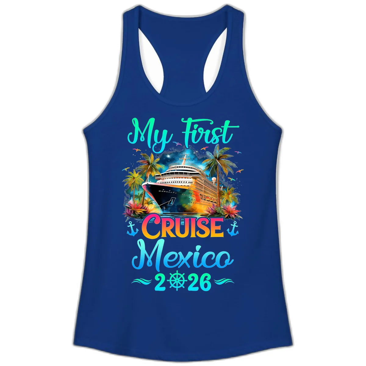My First Mexico Cruise 2026 Tropical Vacation Ladies Tank in Solid Royal