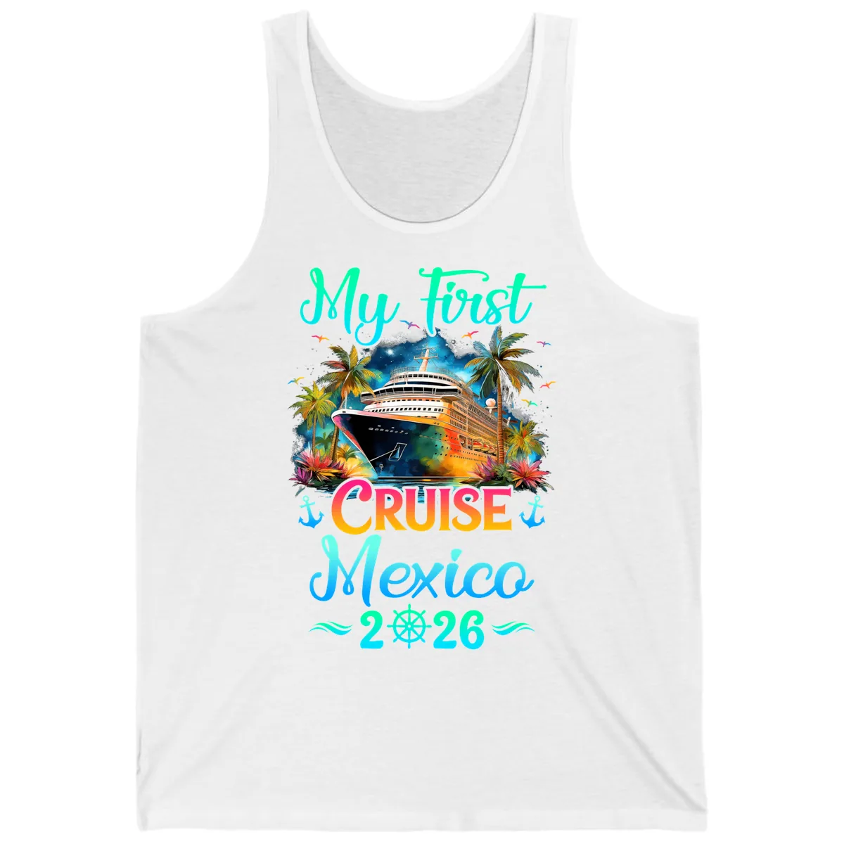 My First Mexico Cruise 2026 Tropical Vacation Tank in White