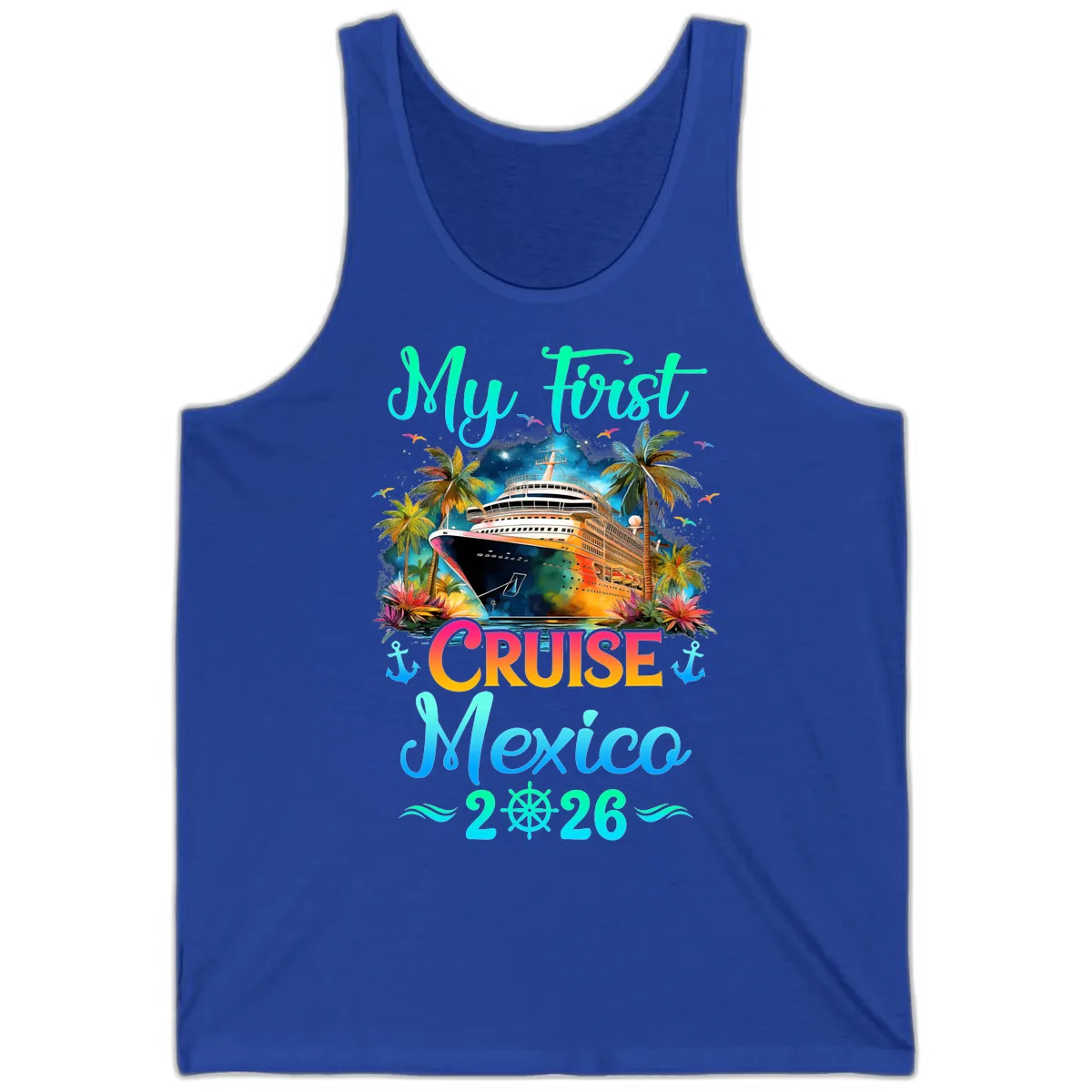 My First Mexico Cruise 2026 Tropical Vacation Tank in True Royal