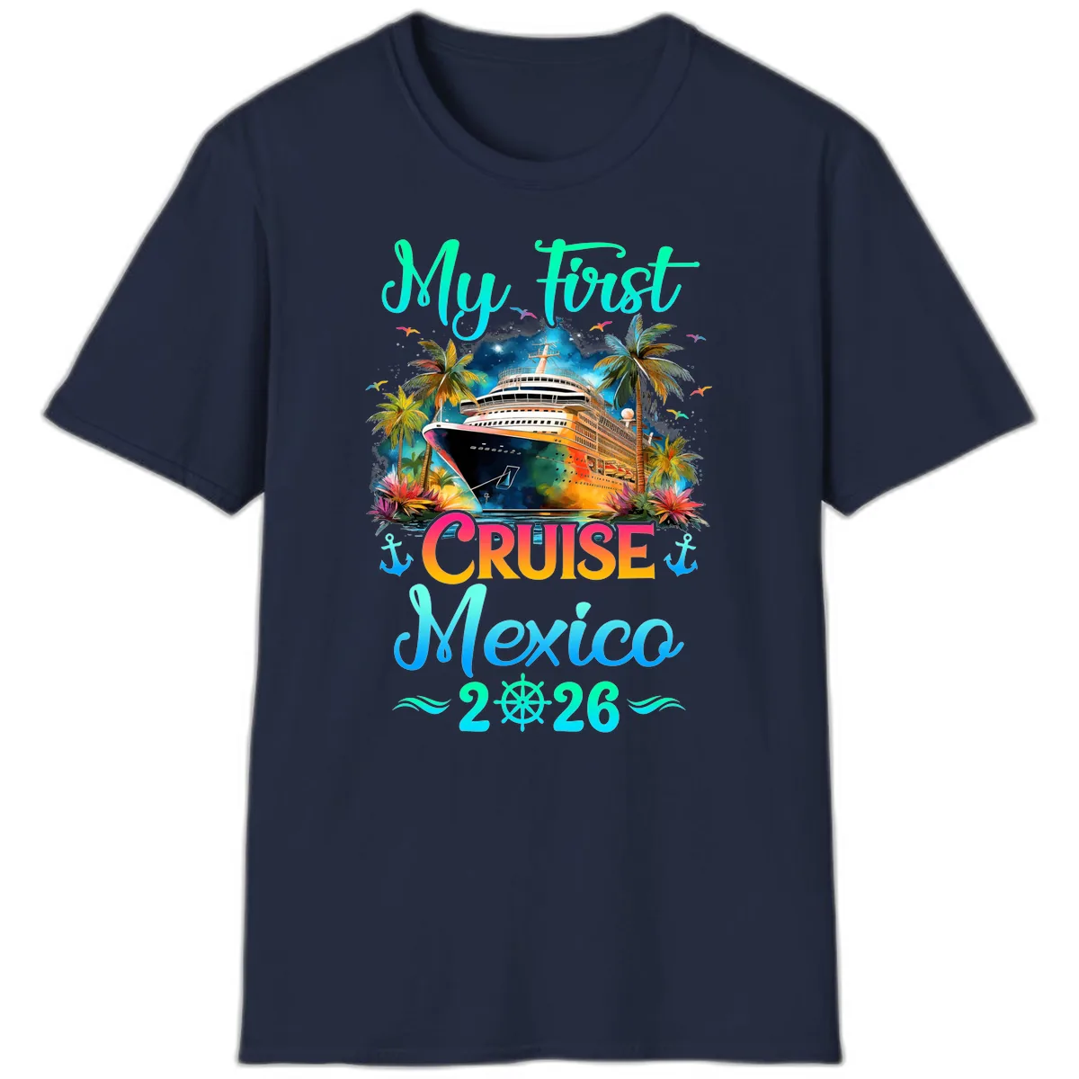 My First Mexico Cruise 2026 Tropical Vacation T-Shirt in Navy