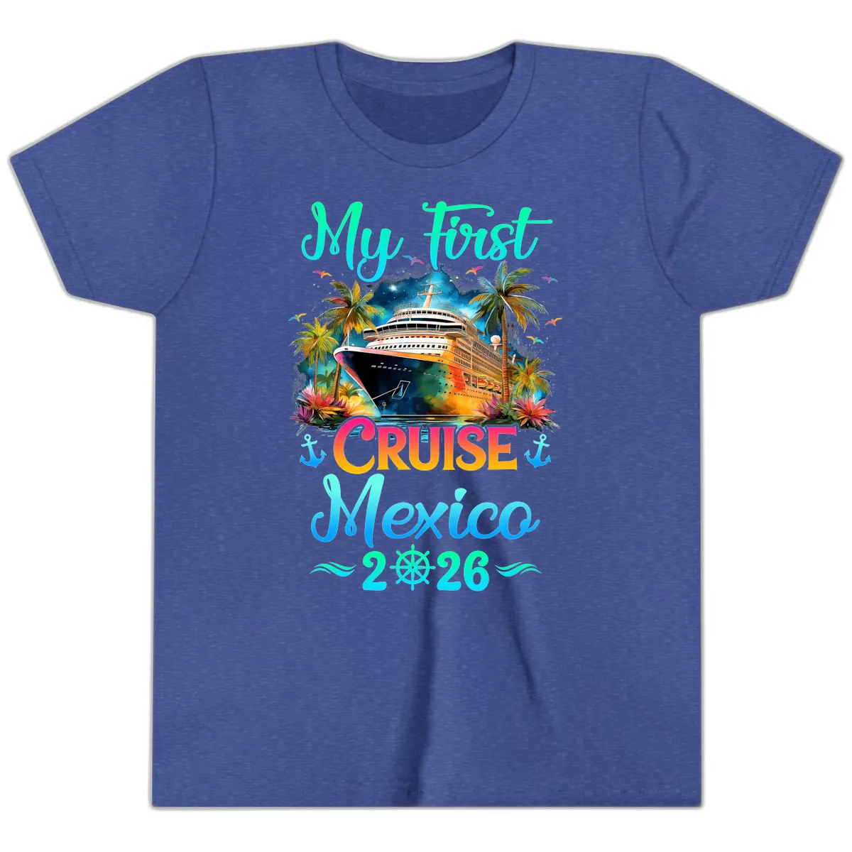 My First Mexico Cruise 2026 Tropical Vacation Youth T-Shirt in Heather True Royal