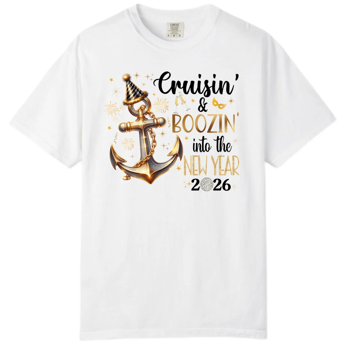 Cruisin' & Boozin' Into The New Year 2026 Cruise Vacation Comfort Color in White