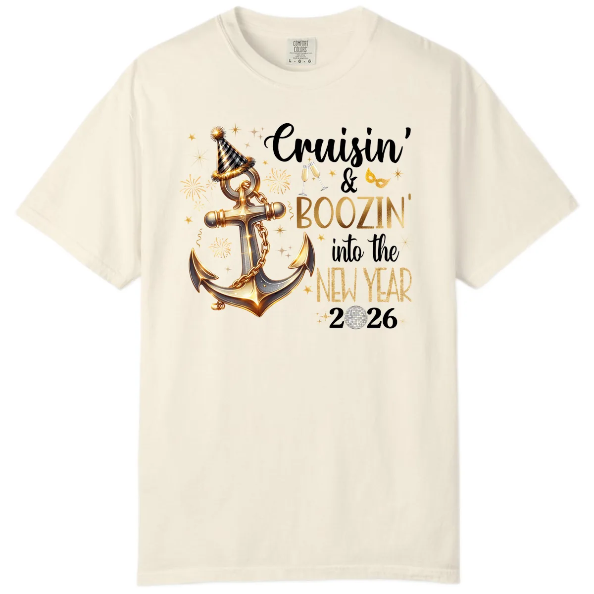 Cruisin' & Boozin' Into The New Year 2026 Cruise Vacation Comfort Color in Ivory