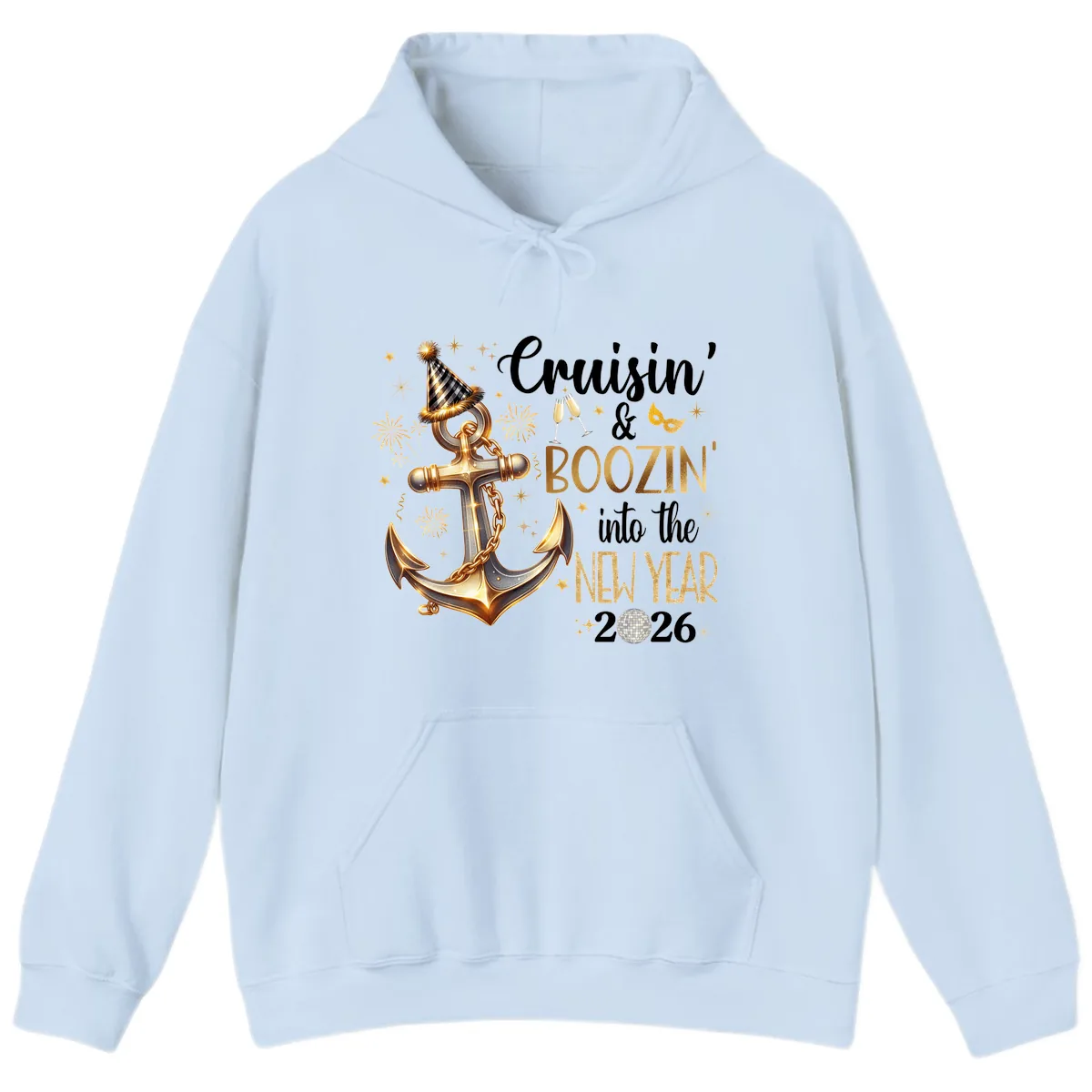 Cruisin' & Boozin' Into The New Year 2026 Cruise Vacation Hoodie in Light Blue