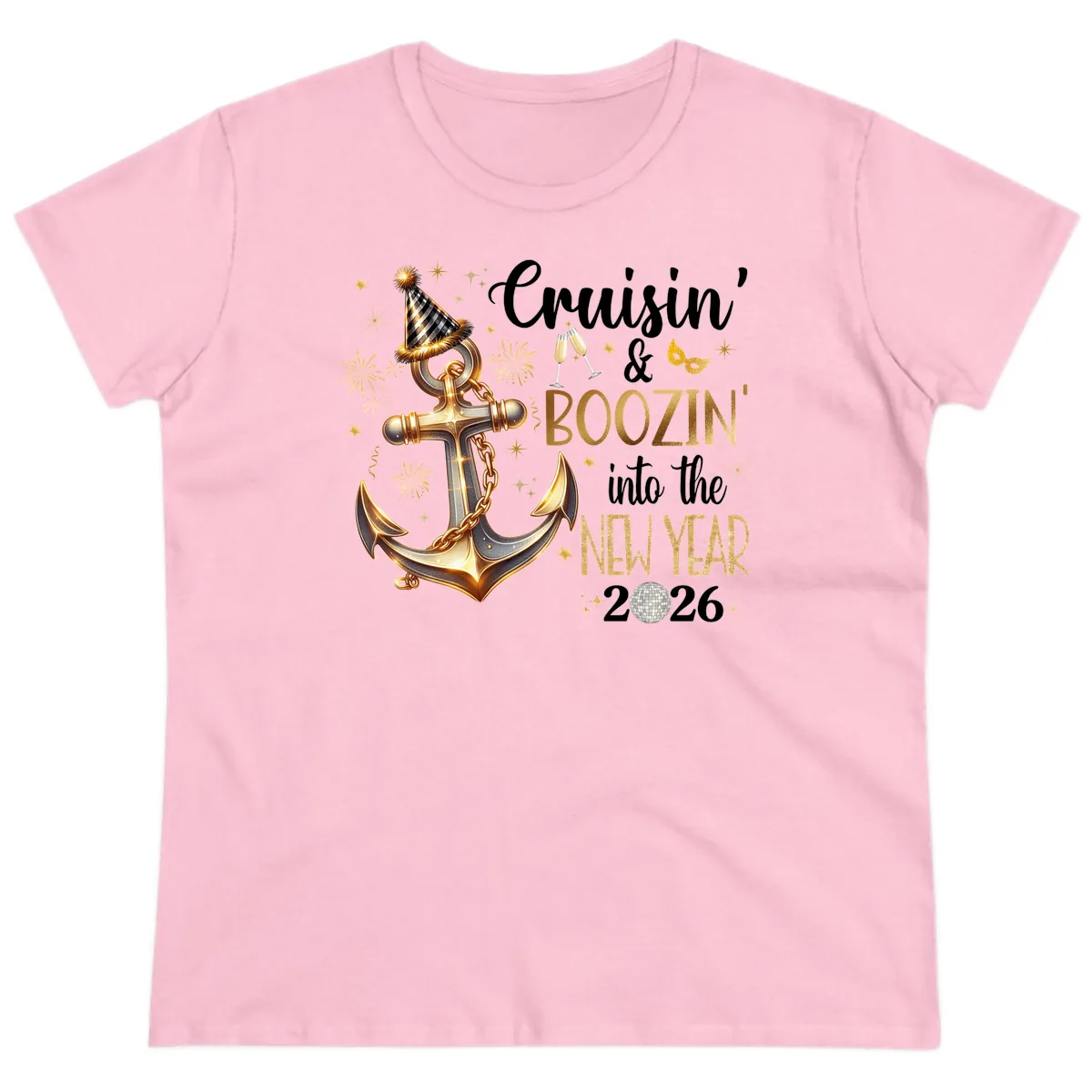 Cruisin' & Boozin' Into The New Year 2026 Cruise Vacation Ladies Tee in Light Pink