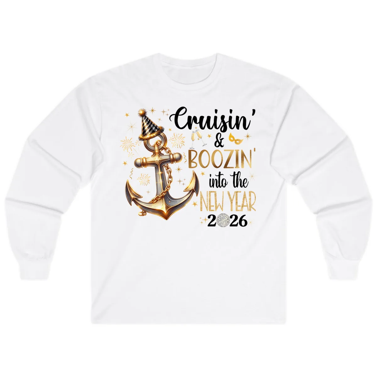 Cruisin' & Boozin' Into The New Year 2026 Cruise Vacation Long Sleeve in White