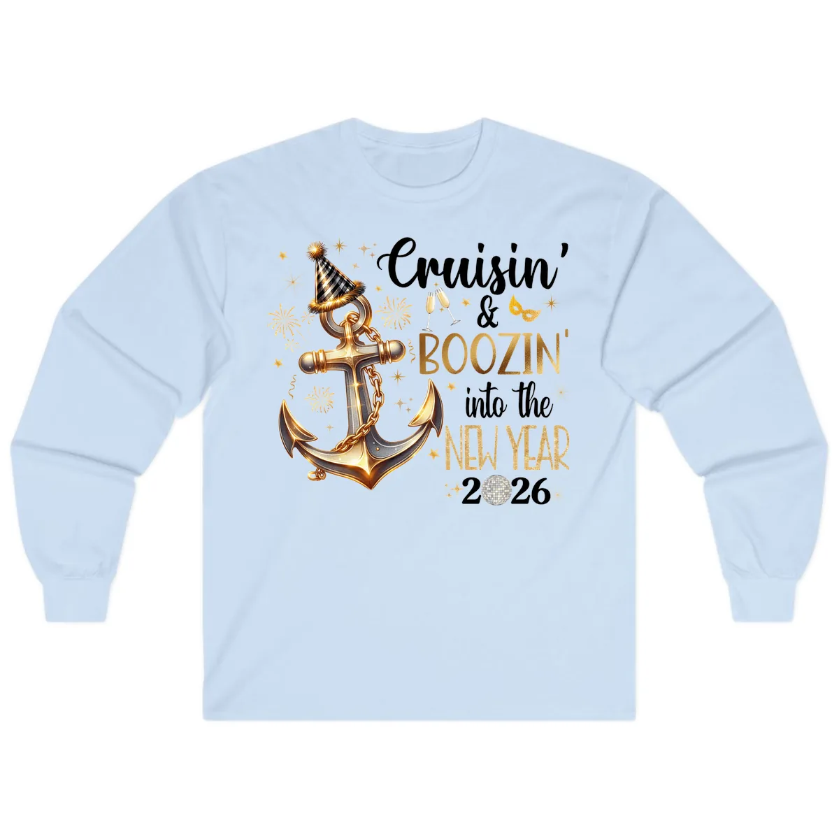 Cruisin' & Boozin' Into The New Year 2026 Cruise Vacation Long Sleeve in Light Blue