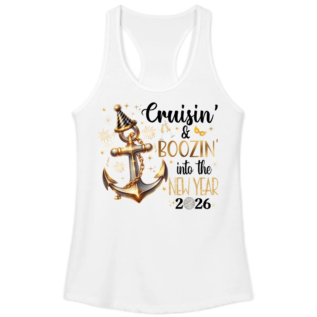 Cruisin' & Boozin' Into The New Year 2026 Cruise Vacation Ladies Tank in White