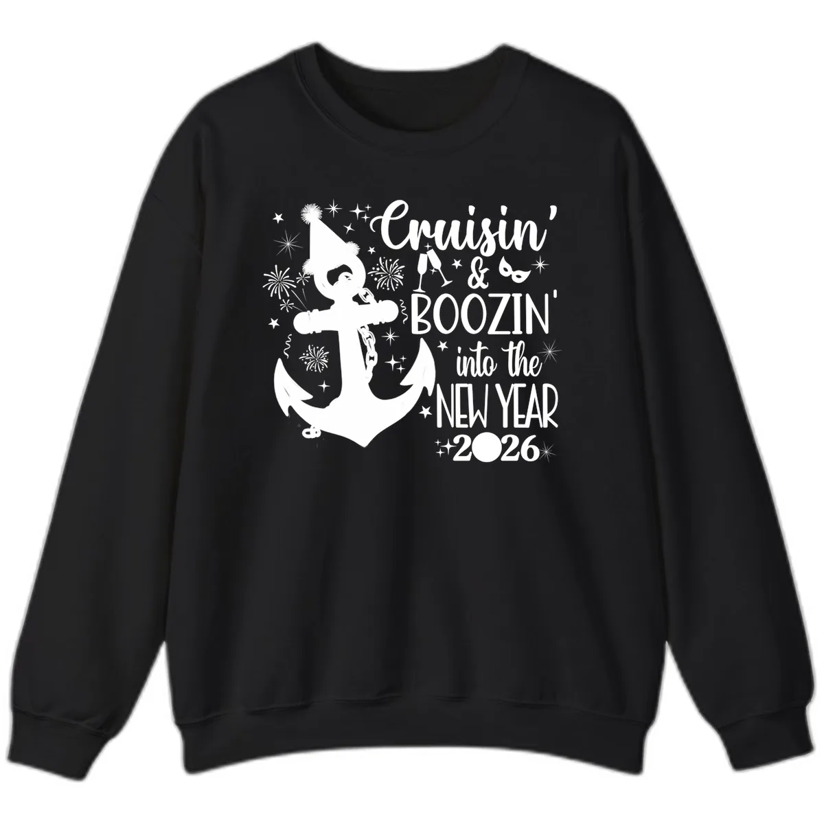Cruisin' & Boozin' Into The New Year 2026 Cruise Vacation Sweatshirt in Black