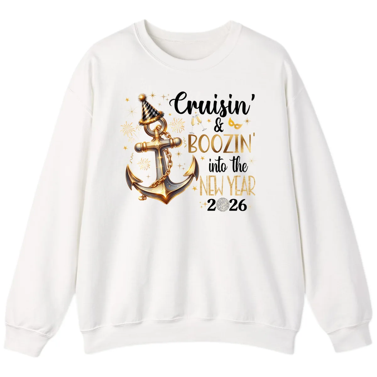Cruisin' & Boozin' Into The New Year 2026 Cruise Vacation Sweatshirt in White