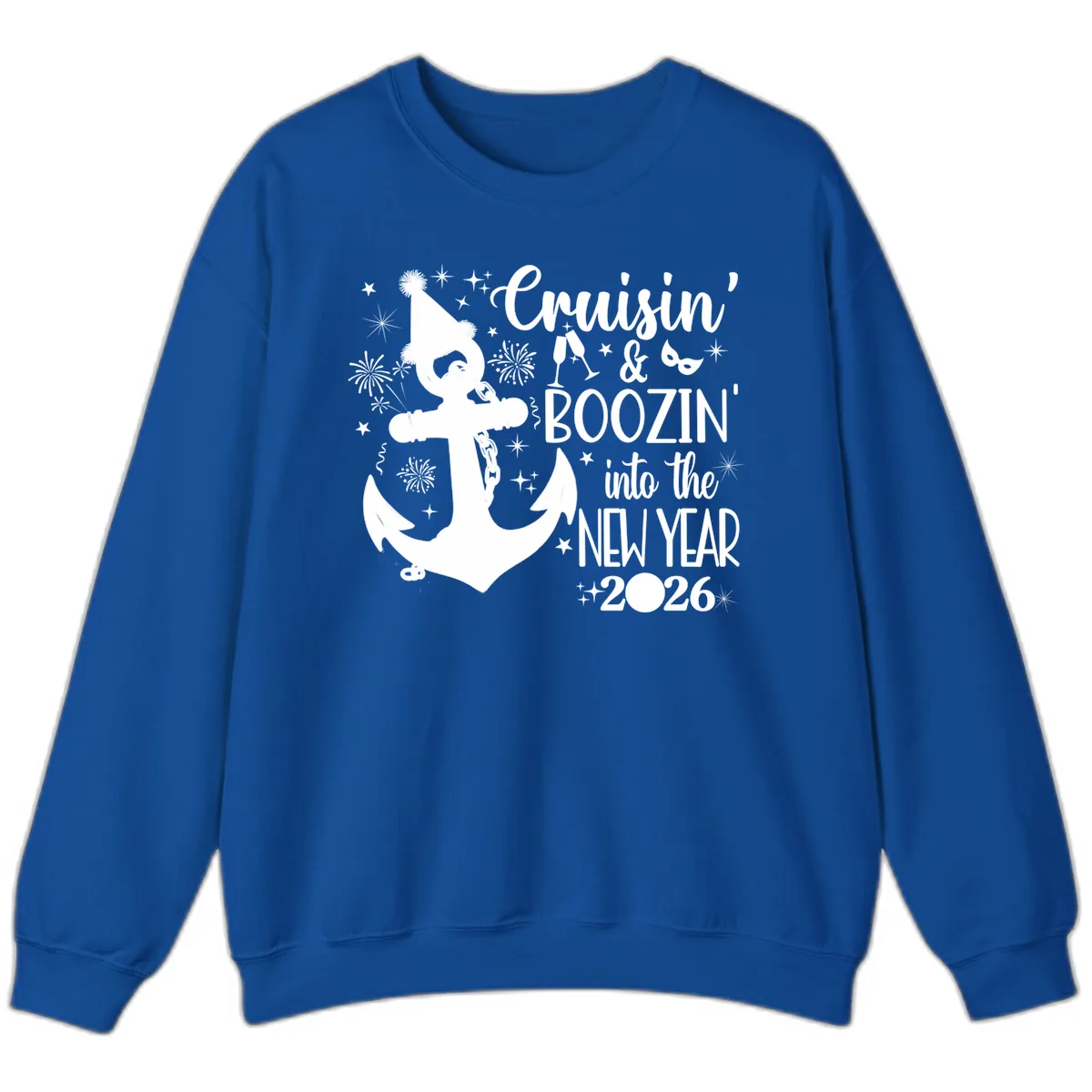 Cruisin' & Boozin' Into The New Year 2026 Cruise Vacation Sweatshirt in Royal