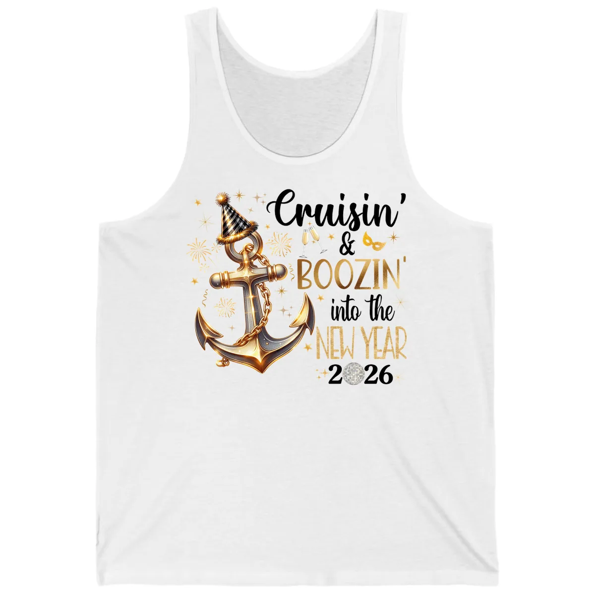 Cruisin' & Boozin' Into The New Year 2026 Cruise Vacation Tank in White