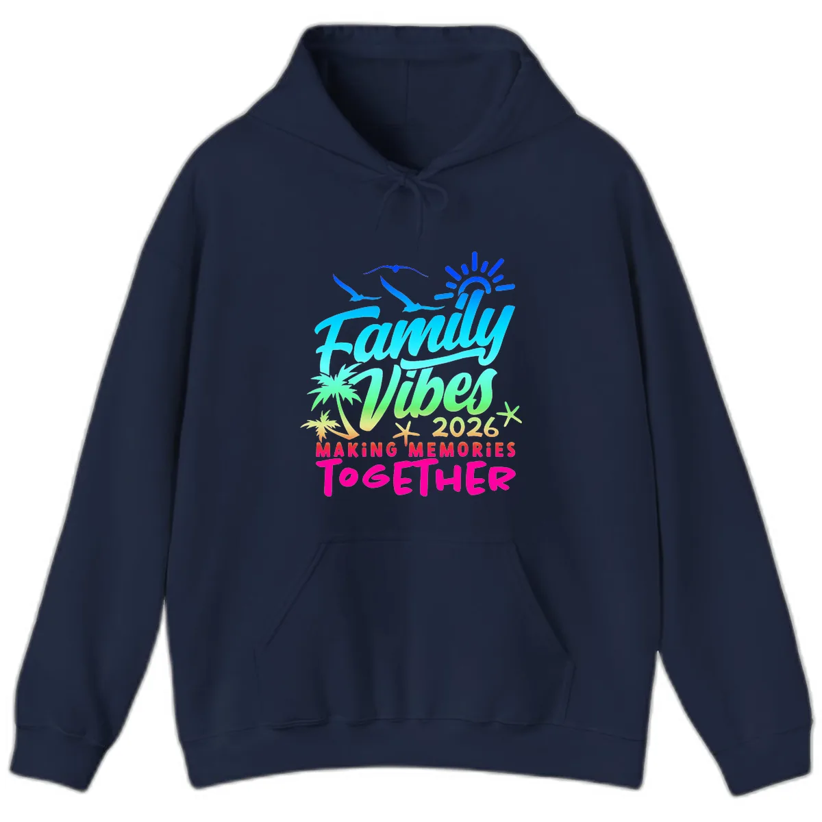 Family Vibes 2026 Making Memories Together Hoodie in Navy