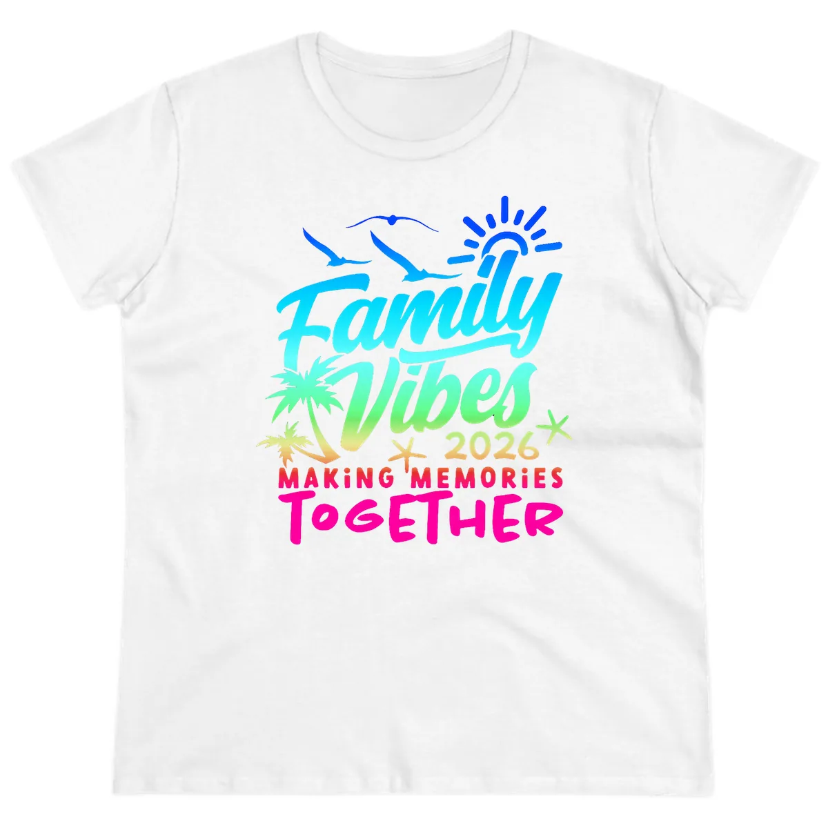 Family Vibes 2026 Making Memories Together Ladies Tee in White