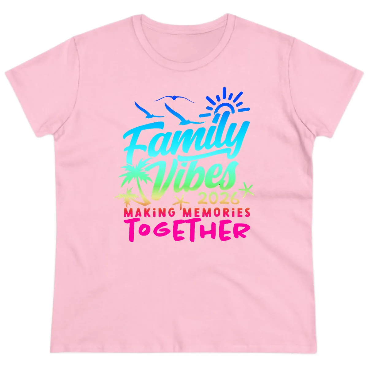 Family Vibes 2026 Making Memories Together Ladies Tee in Light Pink