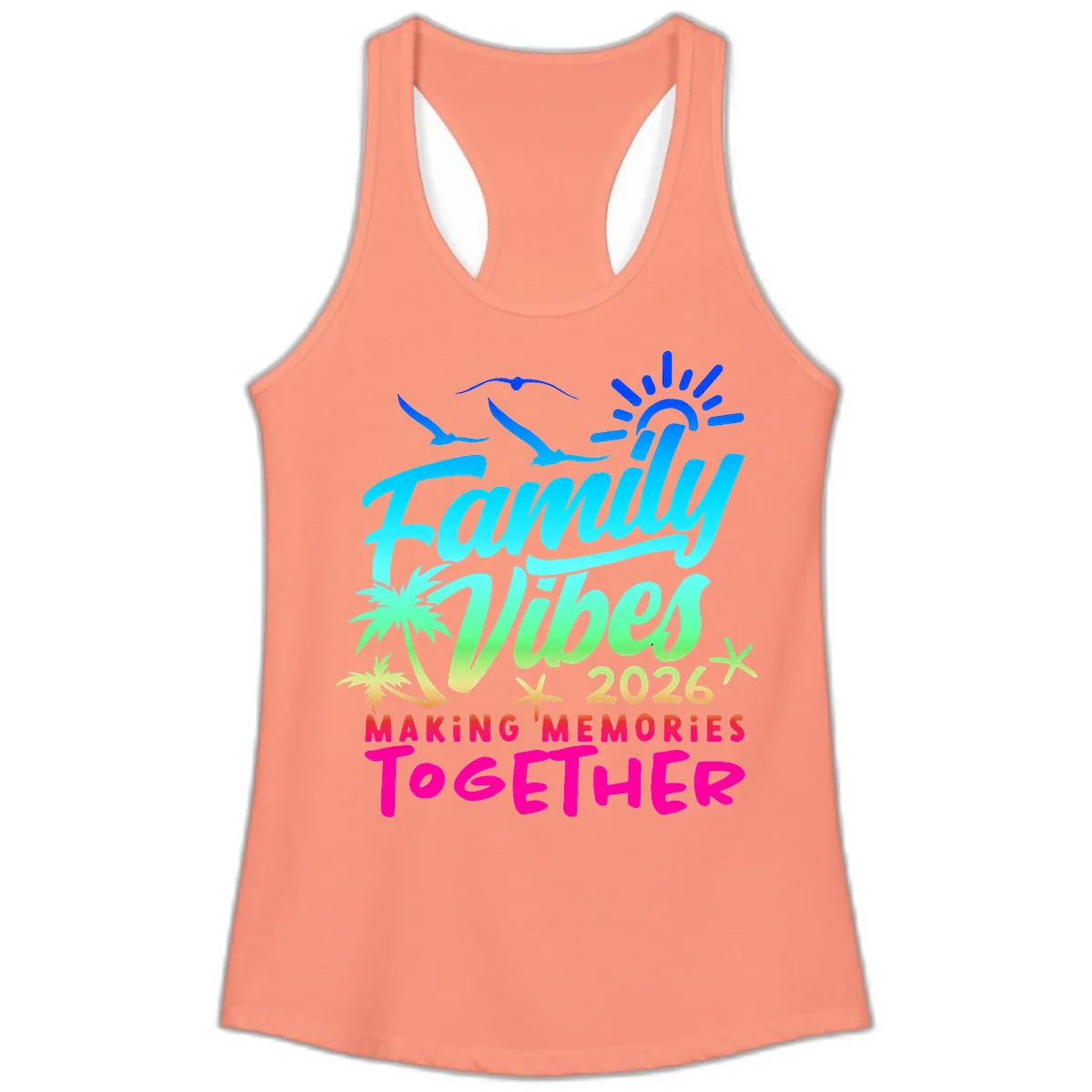 Family Vibes 2026 Making Memories Together Ladies Tank in Solid Light Orange