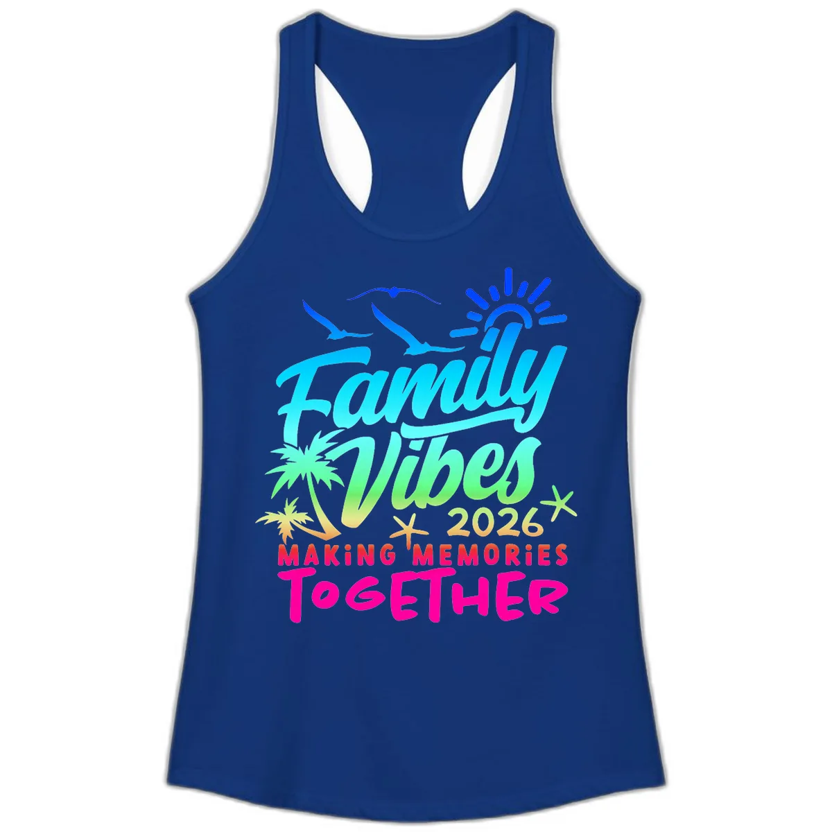 Family Vibes 2026 Making Memories Together Ladies Tank in Solid Royal