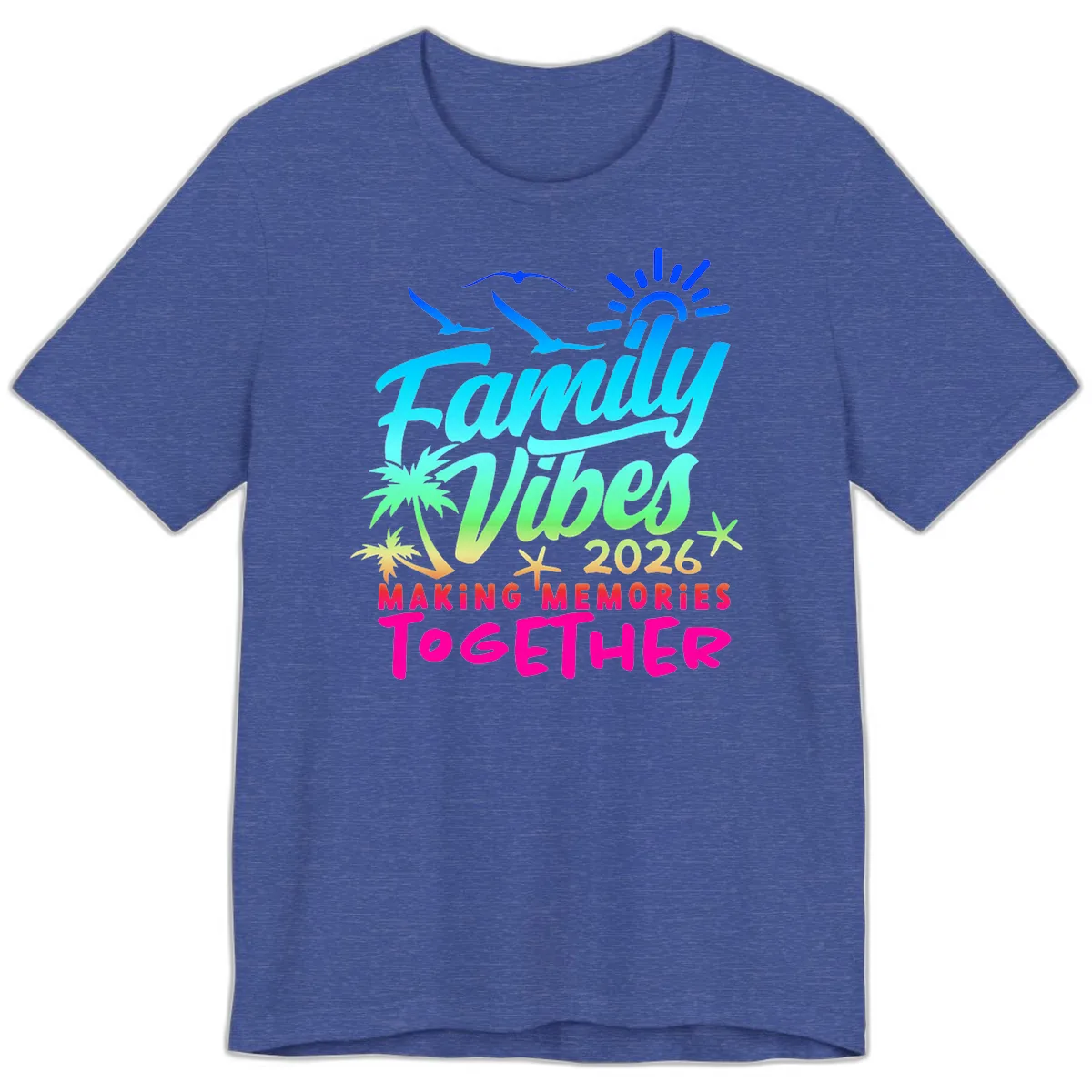 Family Vibes 2026 Making Memories Together Premium T-Shirt in Heather True Royal