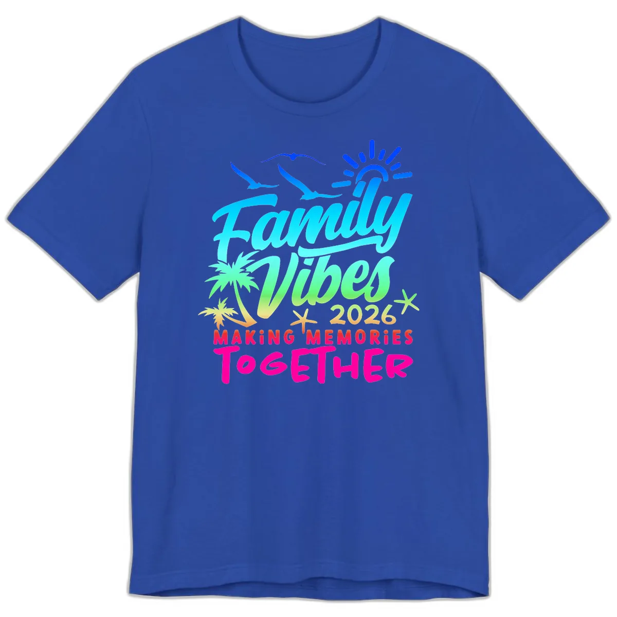 Family Vibes 2026 Making Memories Together Premium T-Shirt in True Royal