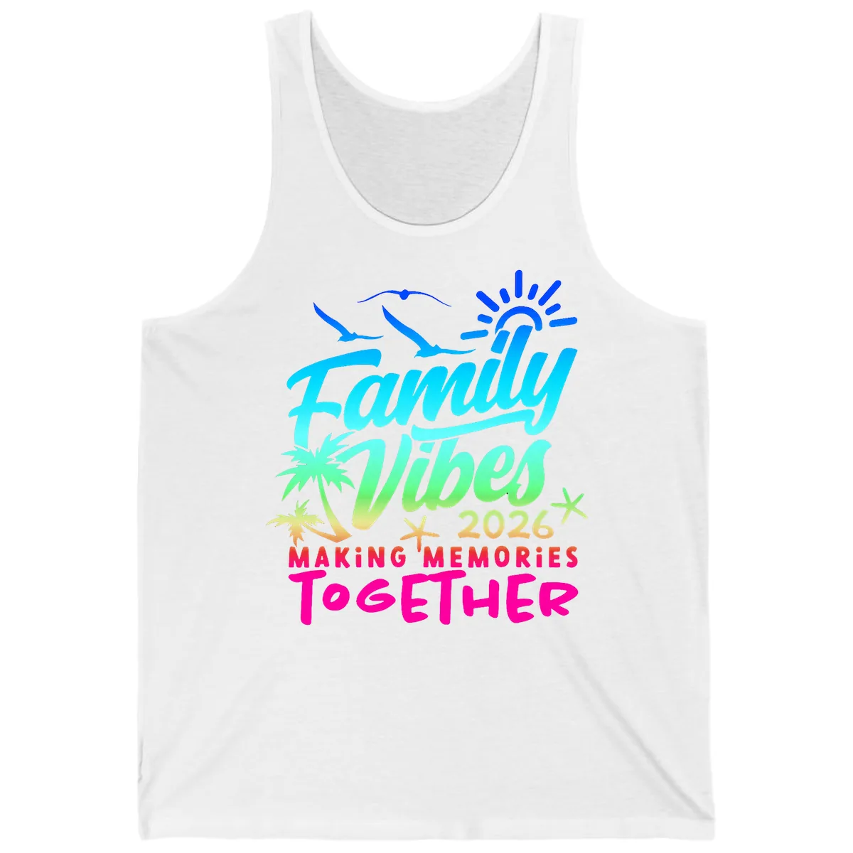 Family Vibes 2026 Making Memories Together Tank in White