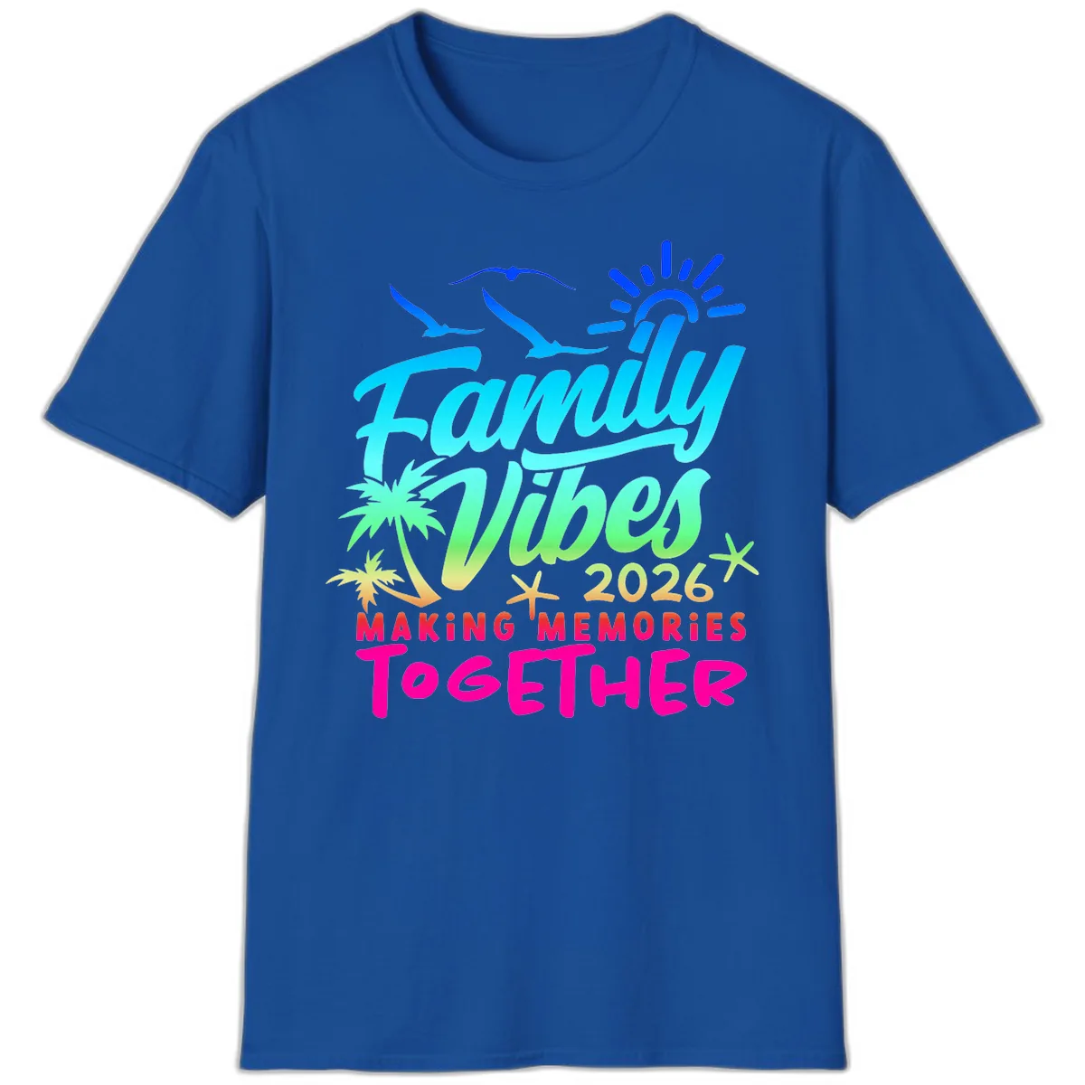 Family Vibes 2026 Making Memories Together T-Shirt in Royal