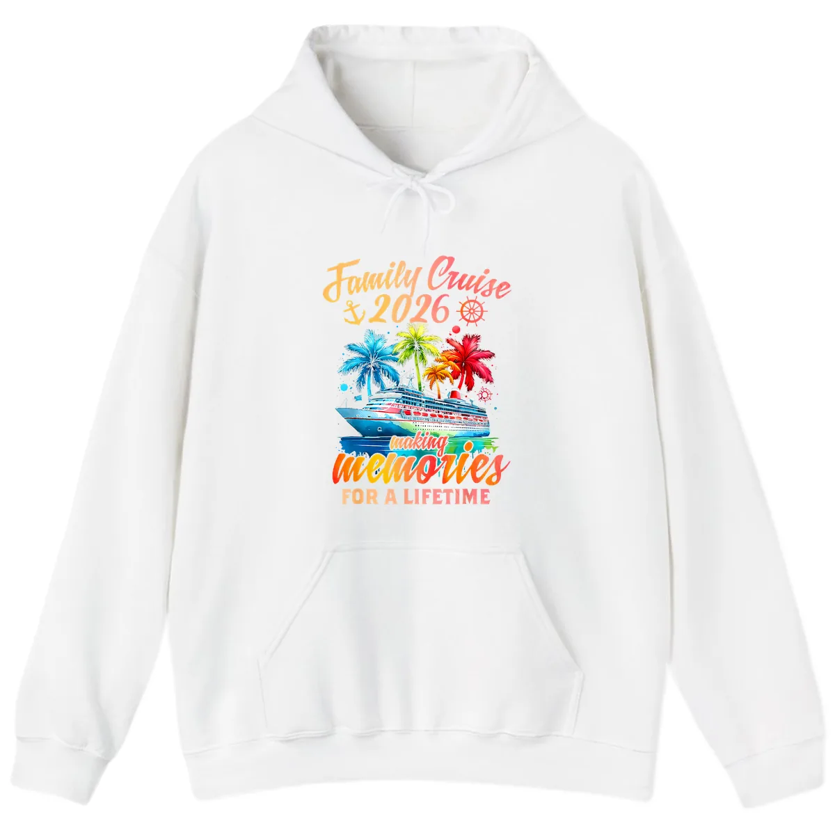 Family Cruise 2026 Making Memories Hoodie in White