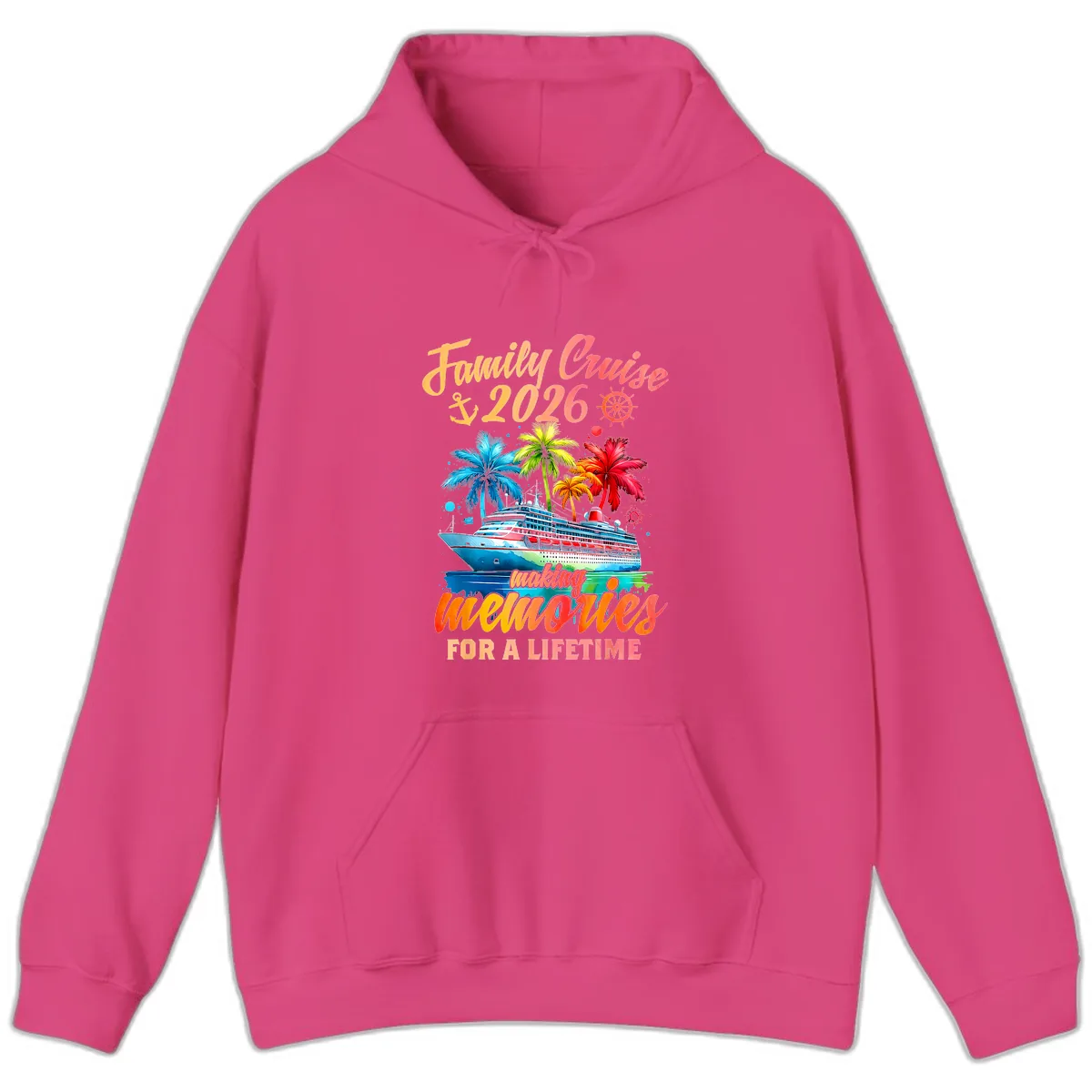 Family Cruise 2026 Making Memories Hoodie in Heliconia