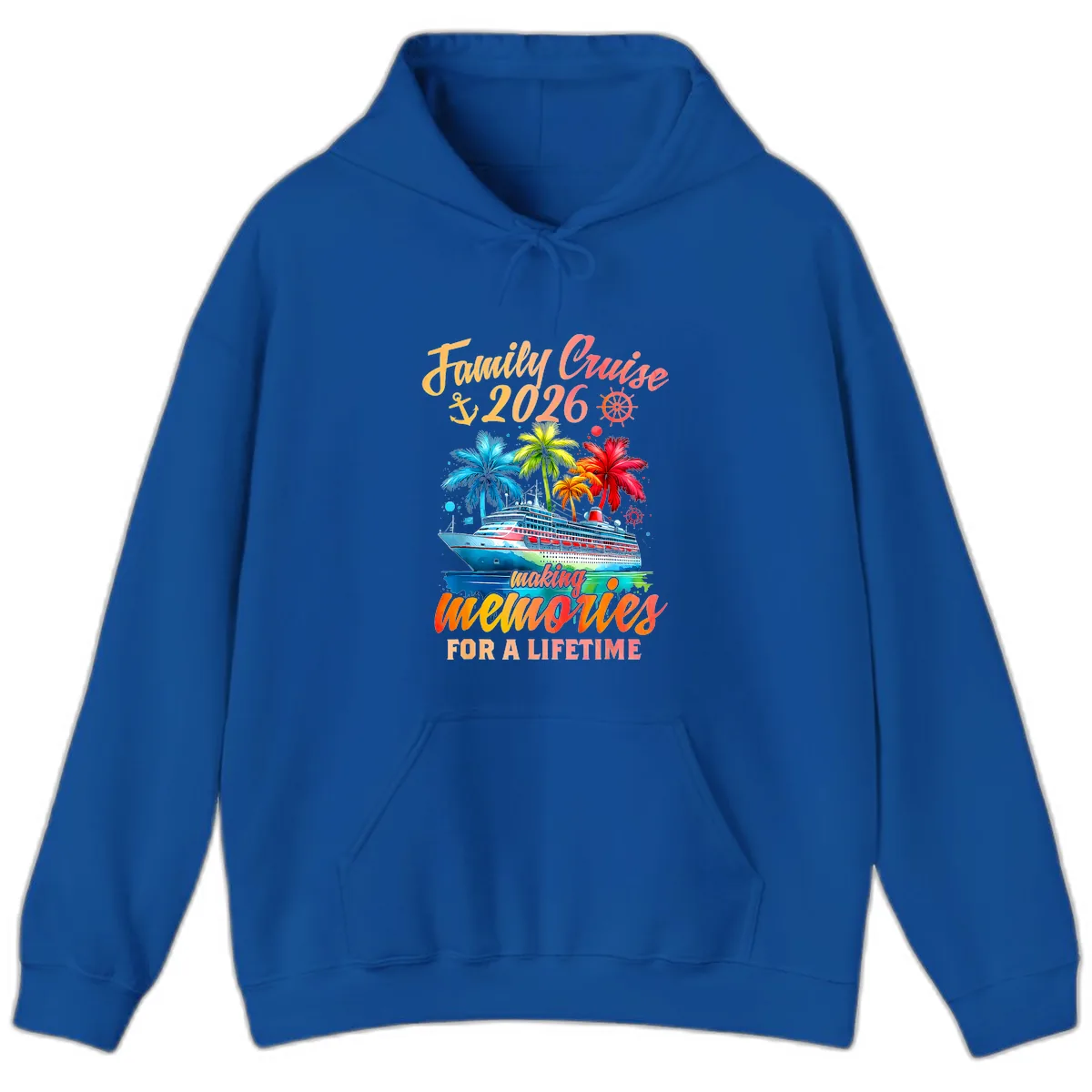 Family Cruise 2026 Making Memories Hoodie in Royal