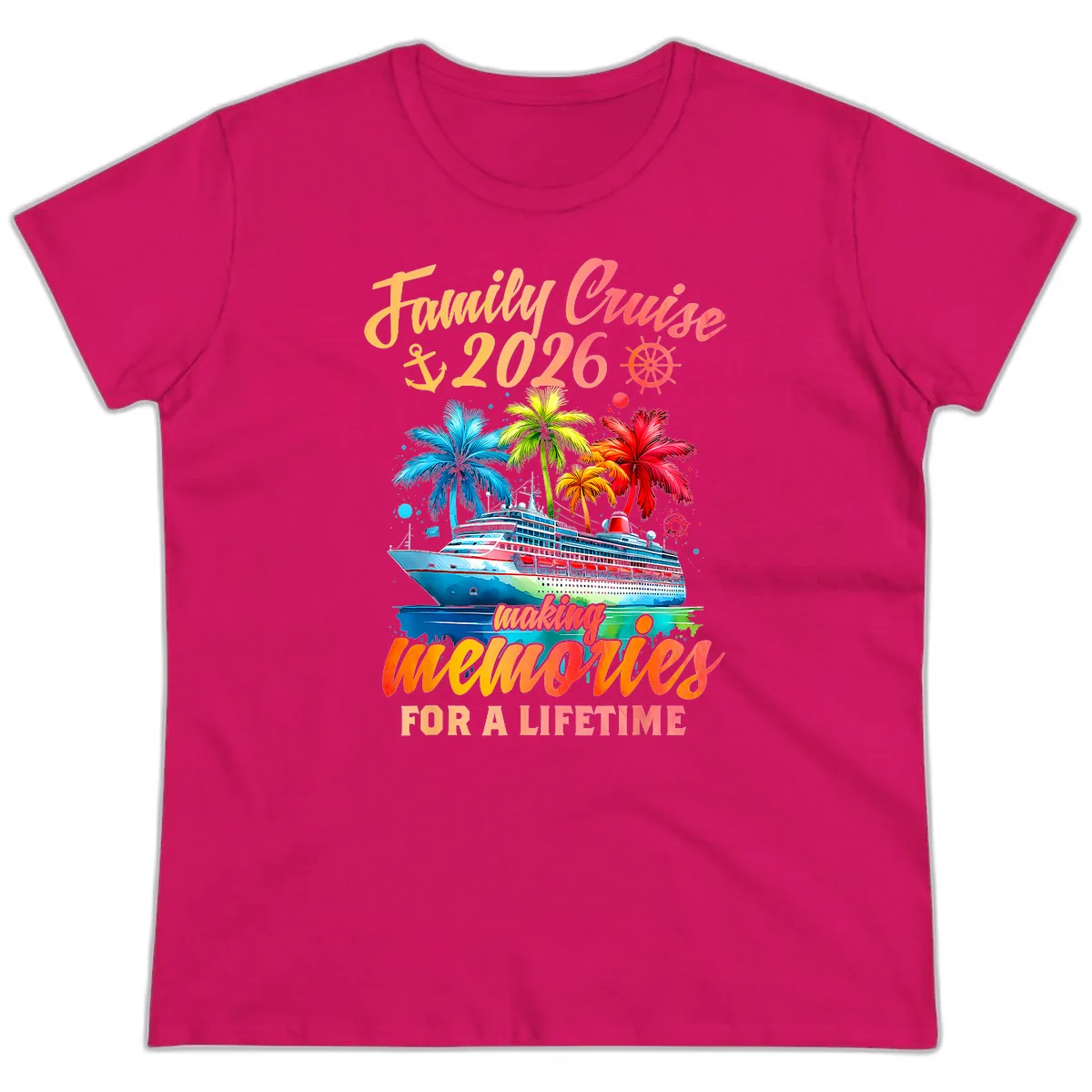 Family Cruise 2026 Making Memories Ladies Tee in Heliconia