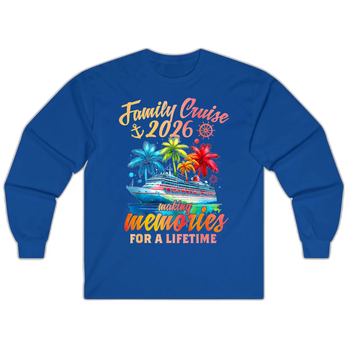 Family Cruise 2026 Making Memories Long Sleeve in Royal