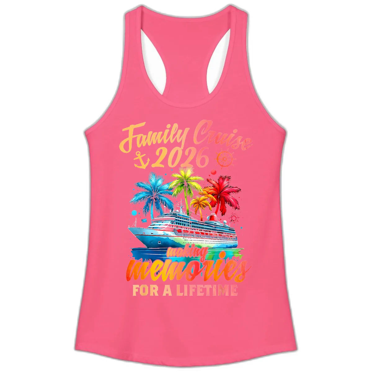 Family Cruise 2026 Making Memories Ladies Tank in Solid Hot Pink