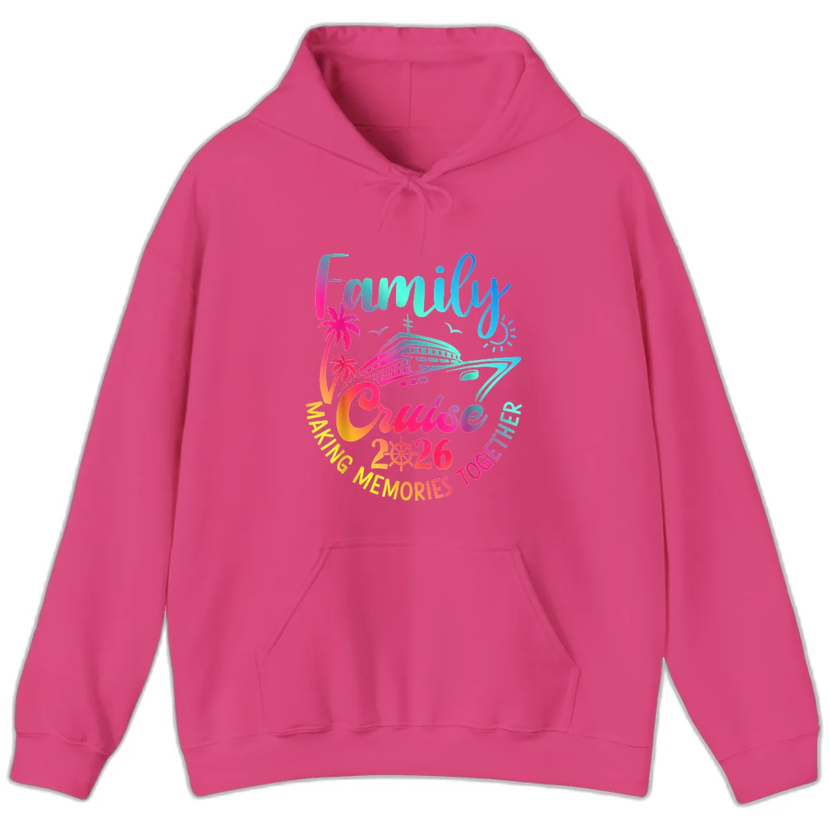Family Cruise 2026 Making Memories Together Hoodie in Heliconia