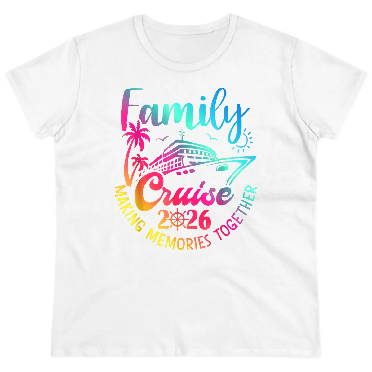 Family Cruise 2026 Making Memories Together Ladies Tee in White