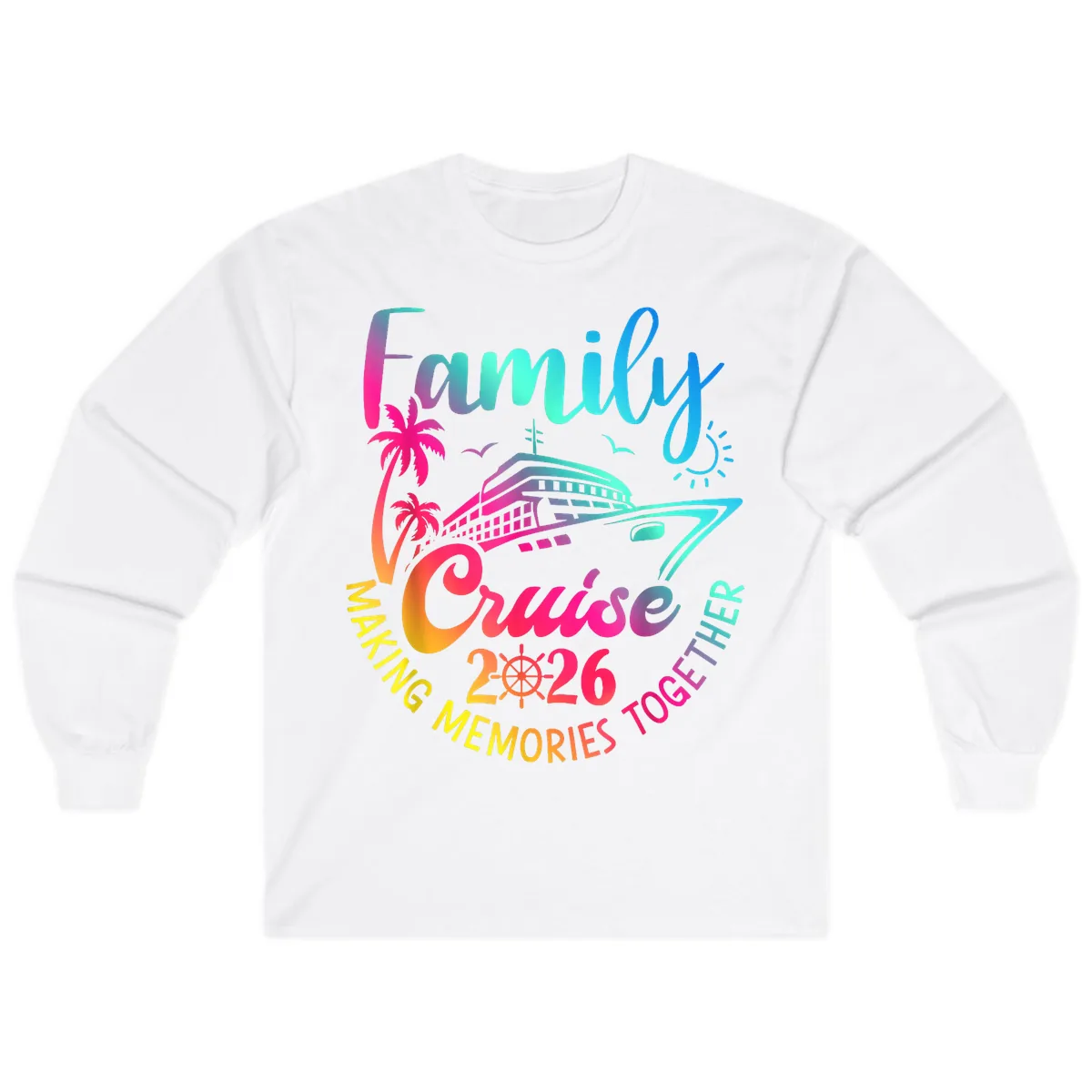 Family Cruise 2026 Making Memories Together Long Sleeve in White