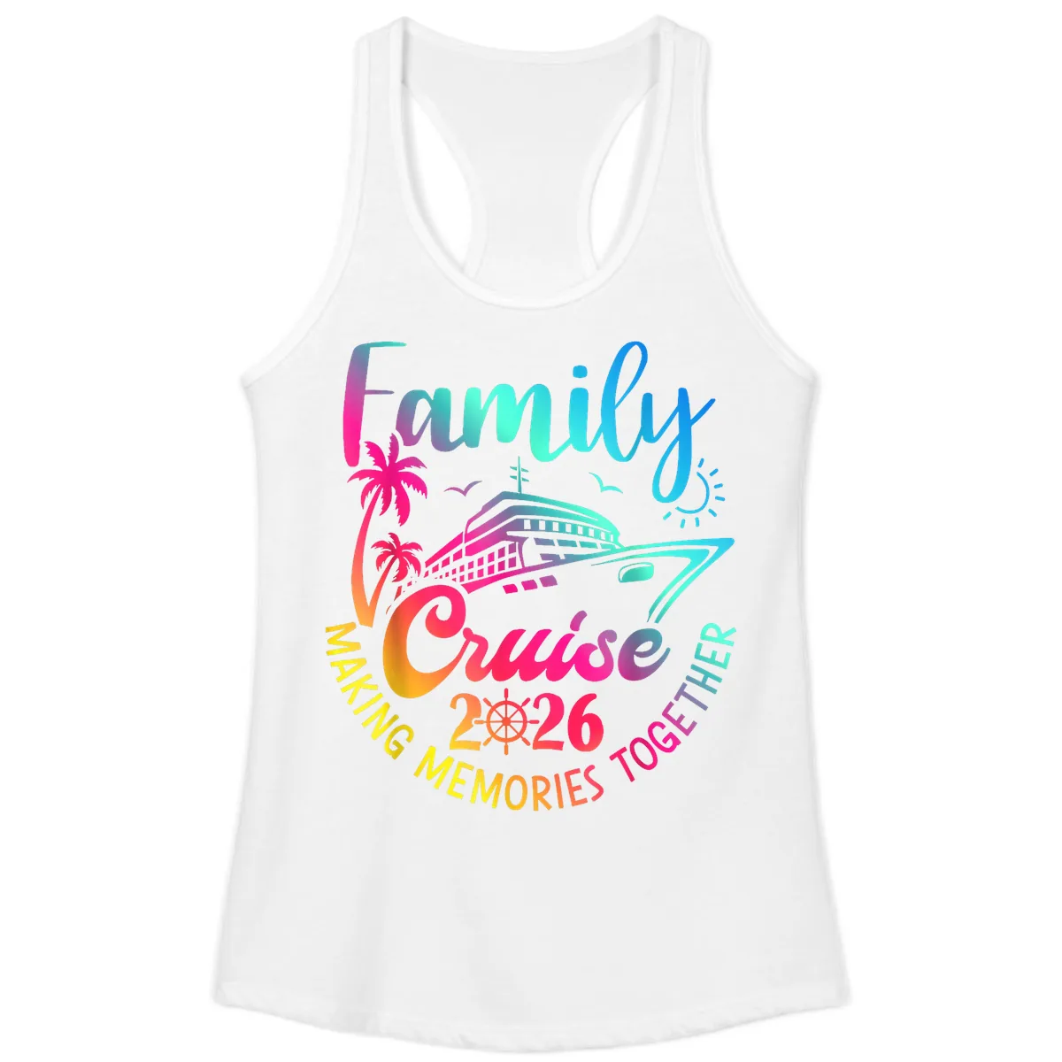 Family Cruise 2026 Making Memories Together Ladies Tank in White