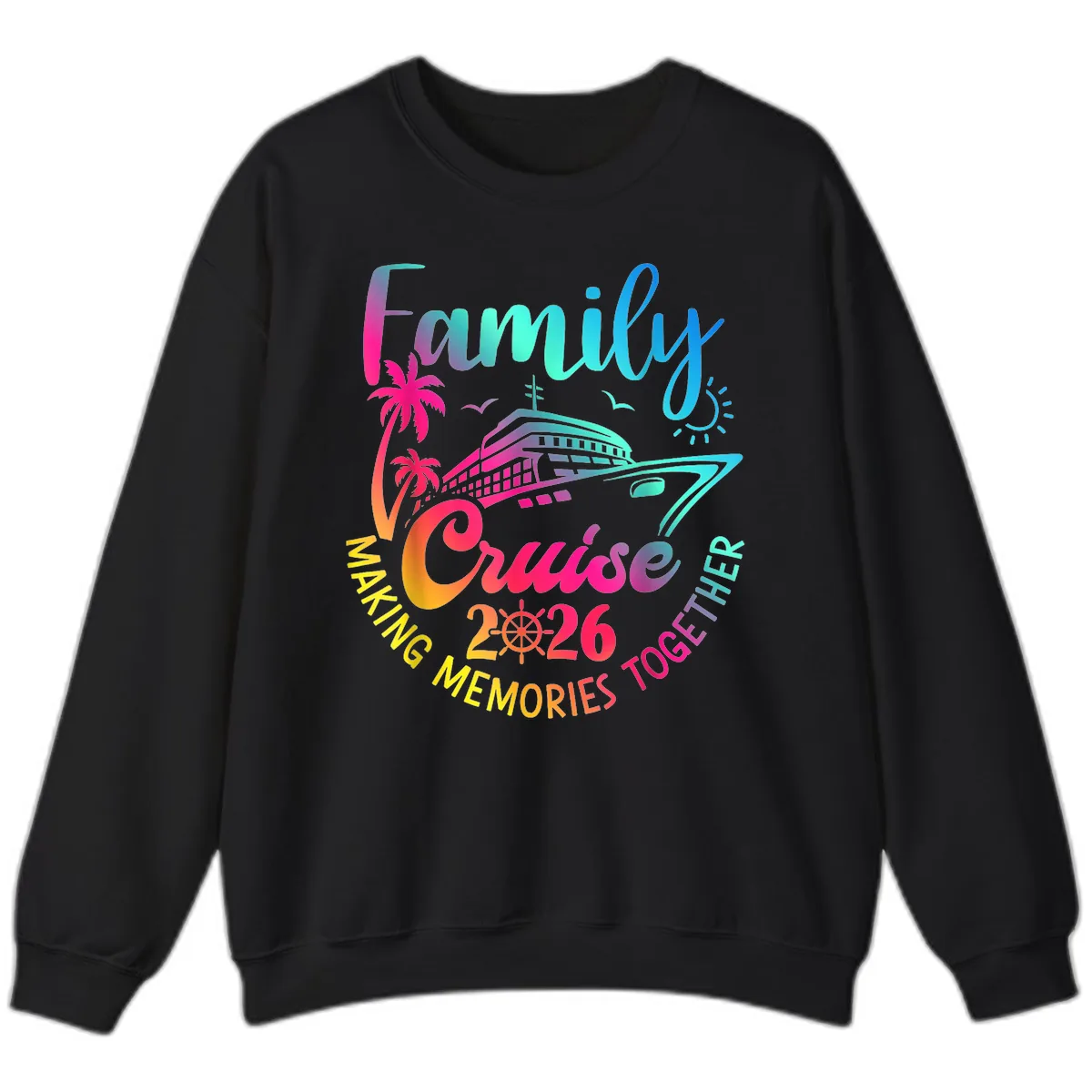 Family Cruise 2026 Making Memories Together Sweatshirt in Black