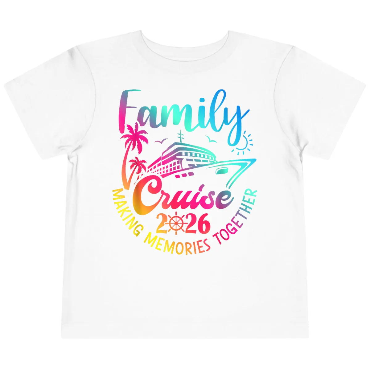 Family Cruise 2026 Making Memories Together Toddler T-Shirt in White
