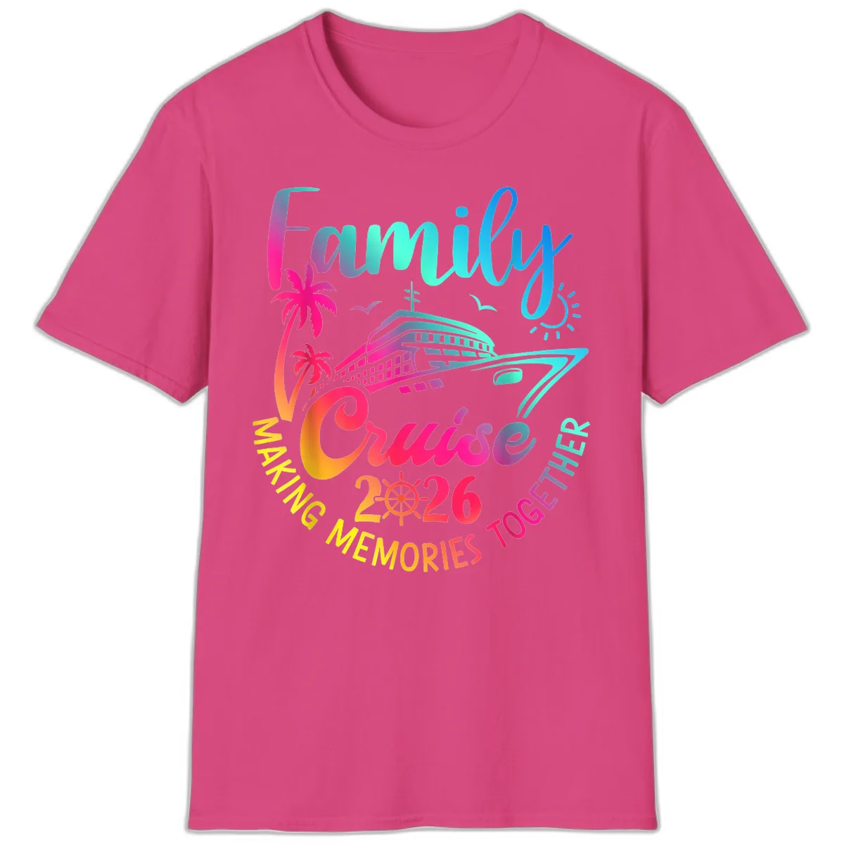 Family Cruise 2026 Making Memories Together T-Shirt in Heliconia