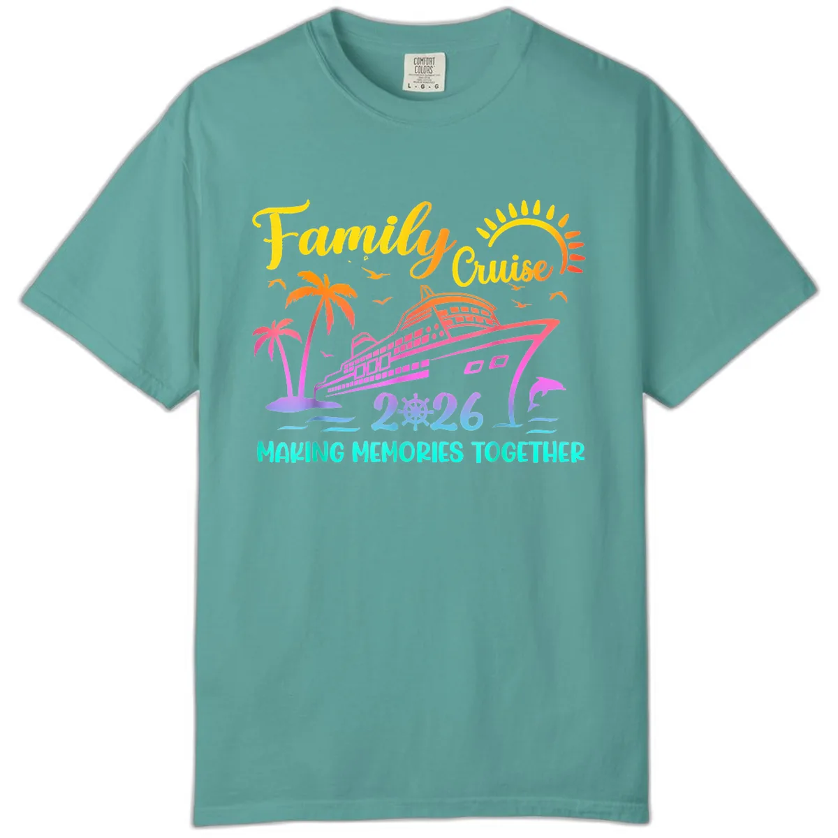 Family Cruise 2026 Making Memories Together Comfort Color in Seafoam