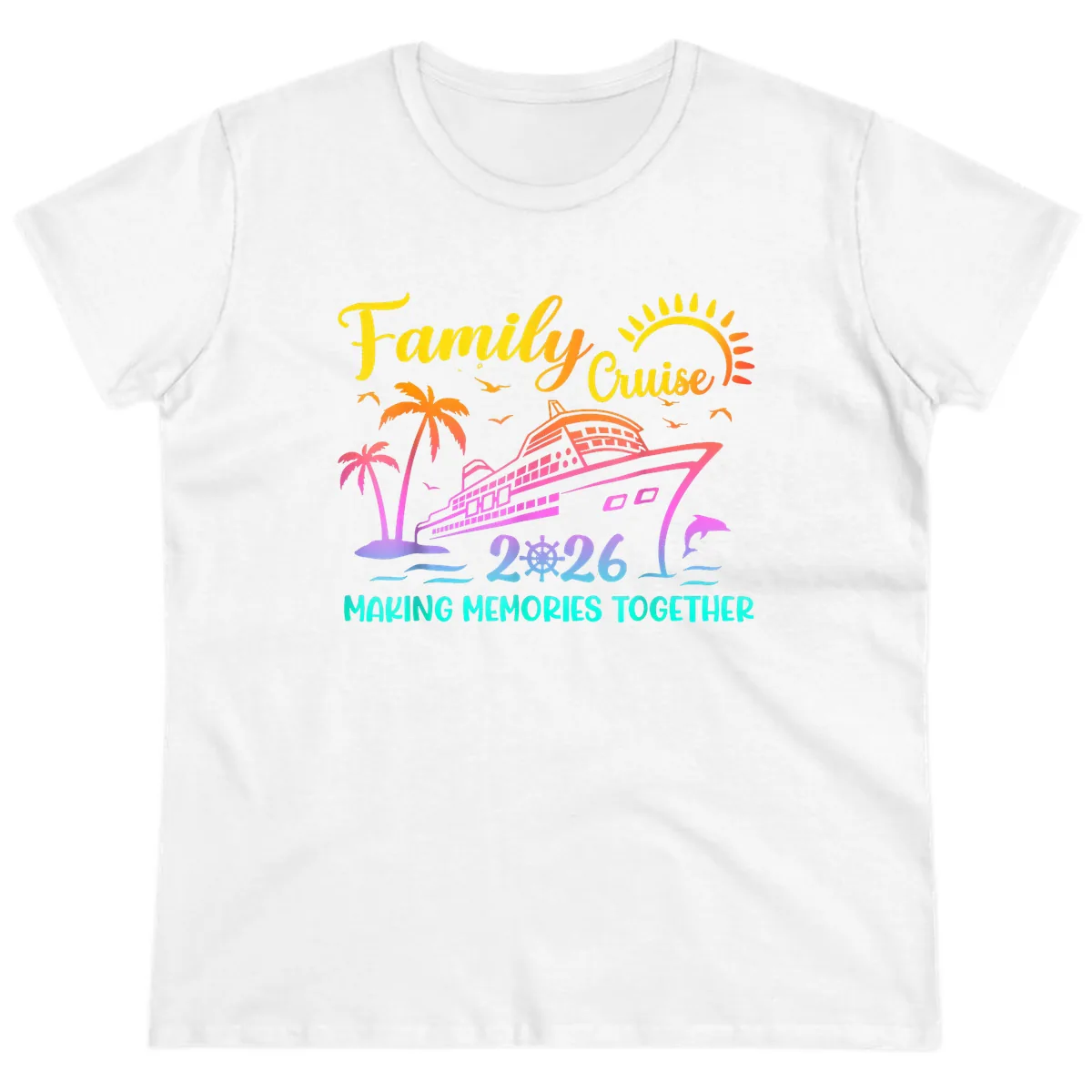 Family Cruise 2026 Making Memories Together Ladies Tee in White