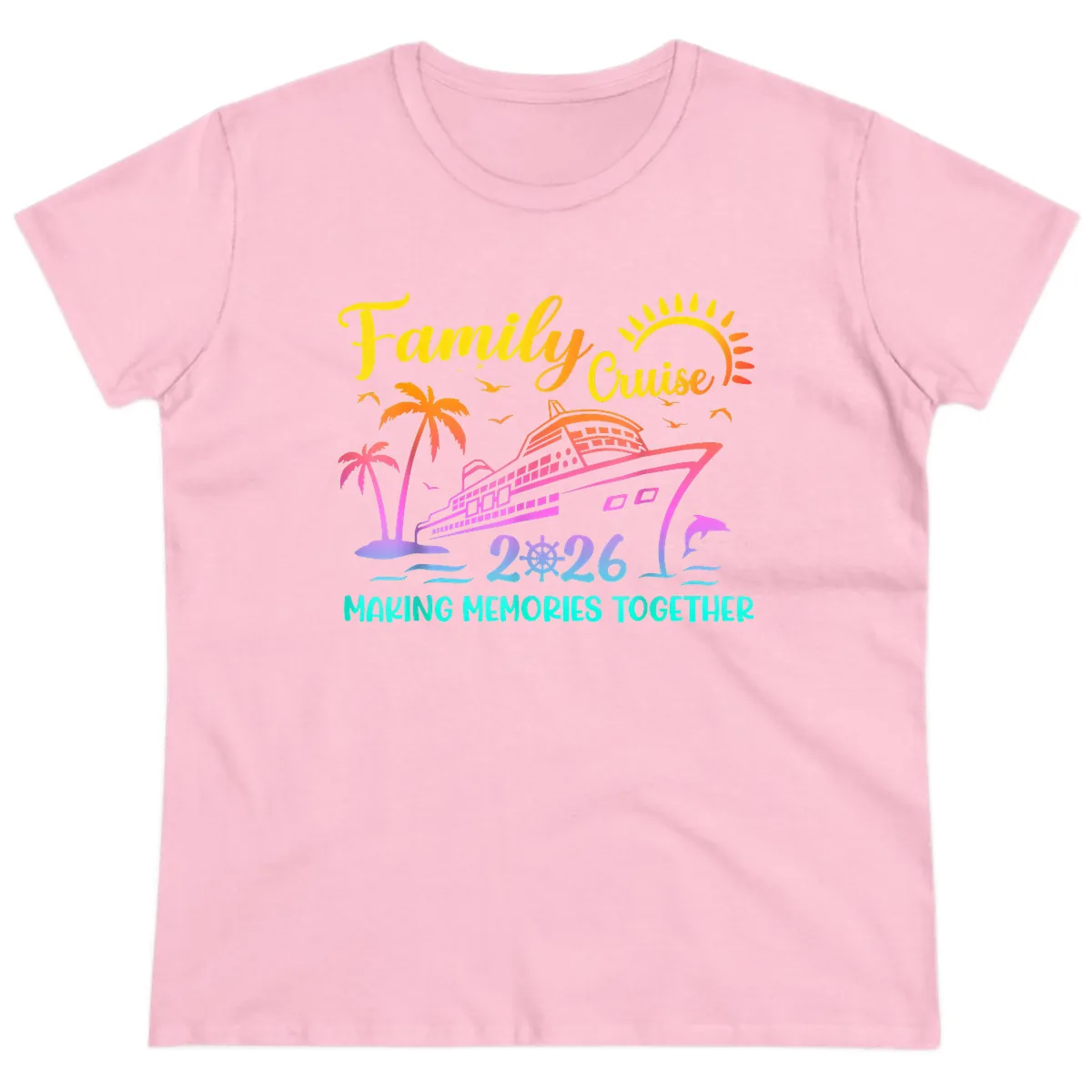 Family Cruise 2026 Making Memories Together Ladies Tee in Light Pink