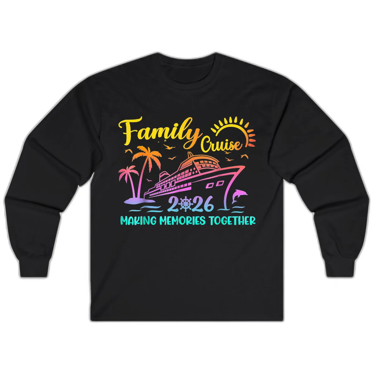 Family Cruise 2026 Making Memories Together Long Sleeve in Black