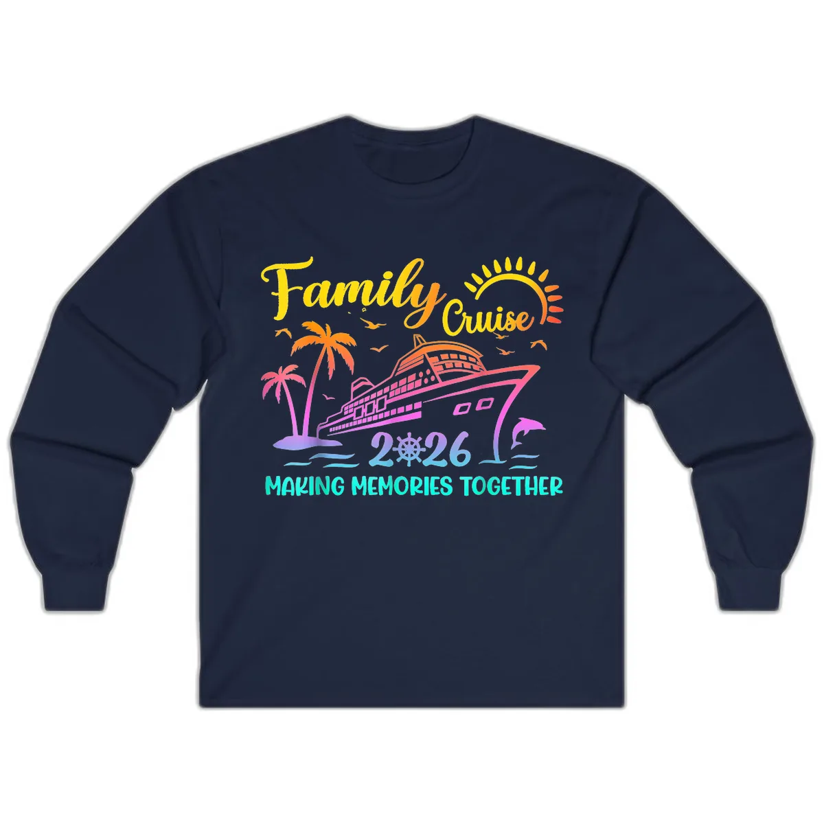 Family Cruise 2026 Making Memories Together Long Sleeve in Navy