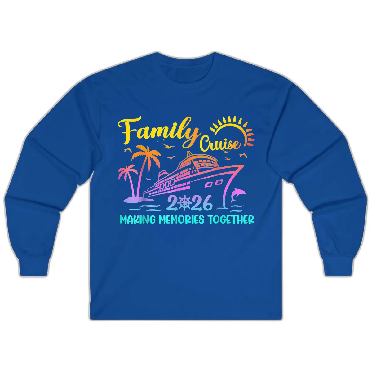 Family Cruise 2026 Making Memories Together Long Sleeve in Royal