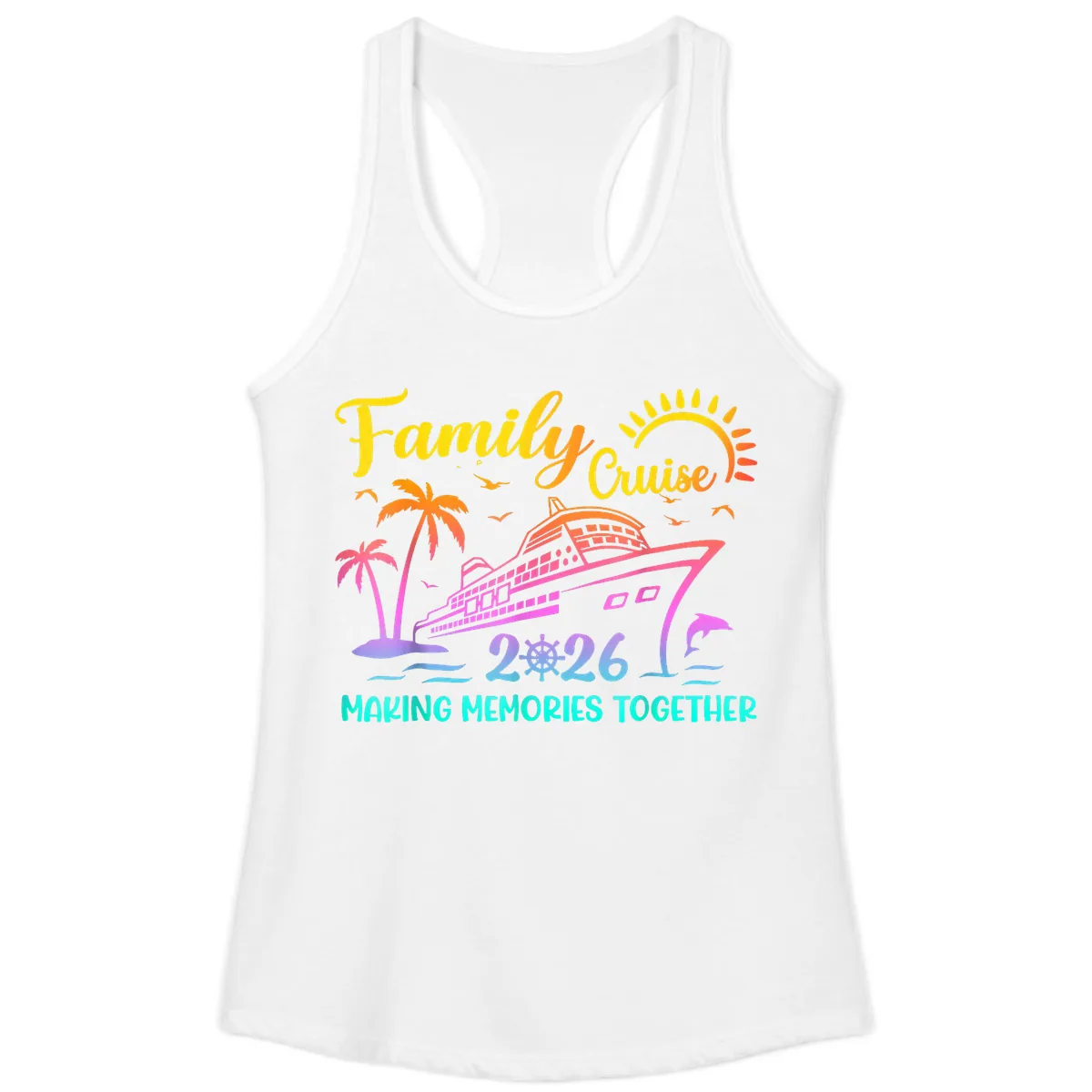Family Cruise 2026 Making Memories Together Ladies Tank in White